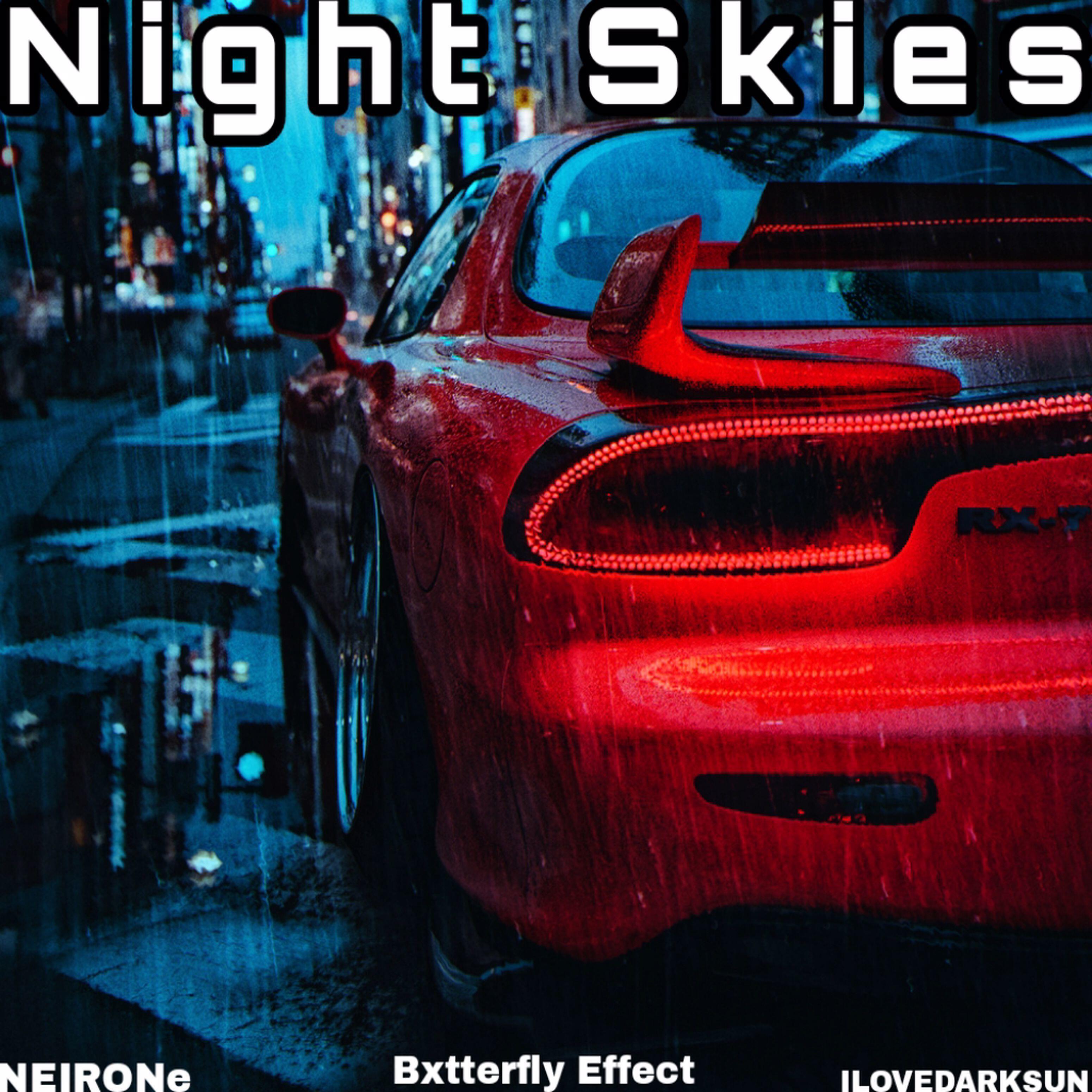 Скачать песню NEIRONe, Bxtterfly Effect, ILOVEDARKSUN - Night Skies бесплатно в MP3 для Android и iOS