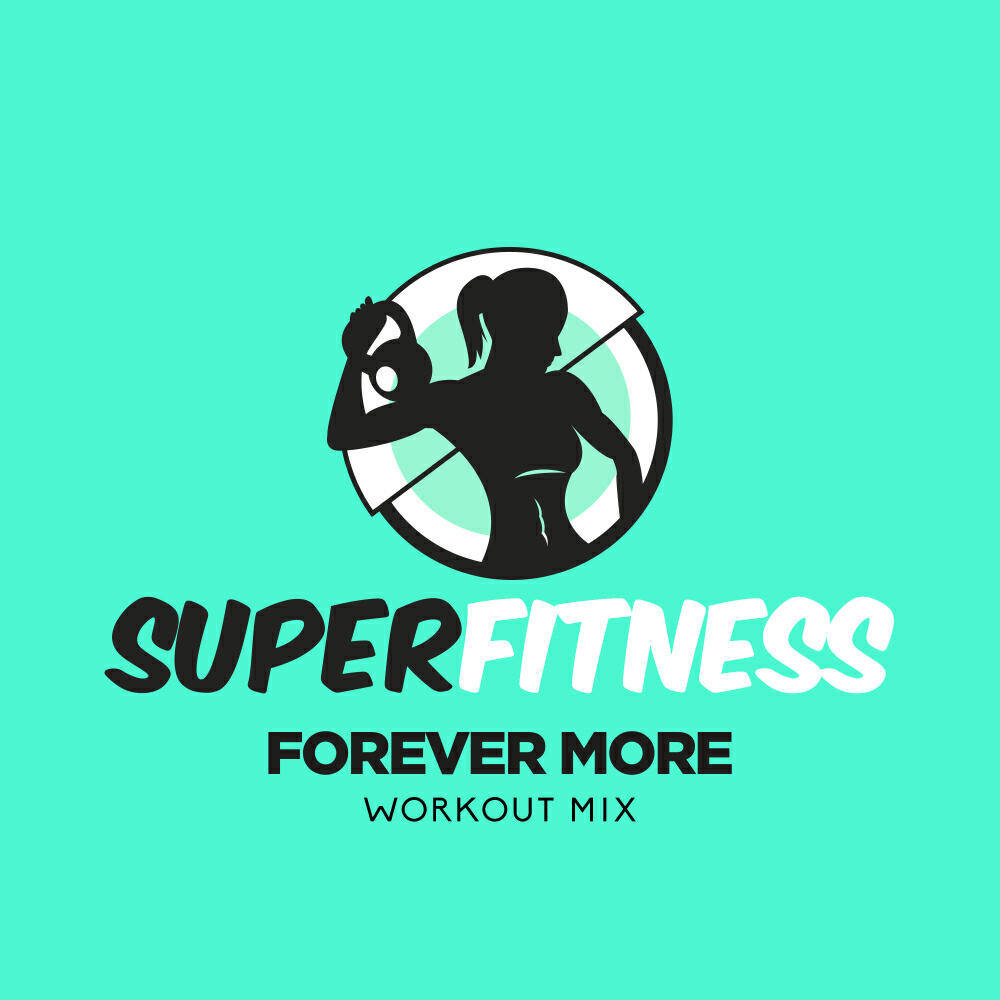 Релиз Forever More (Workout Mix)