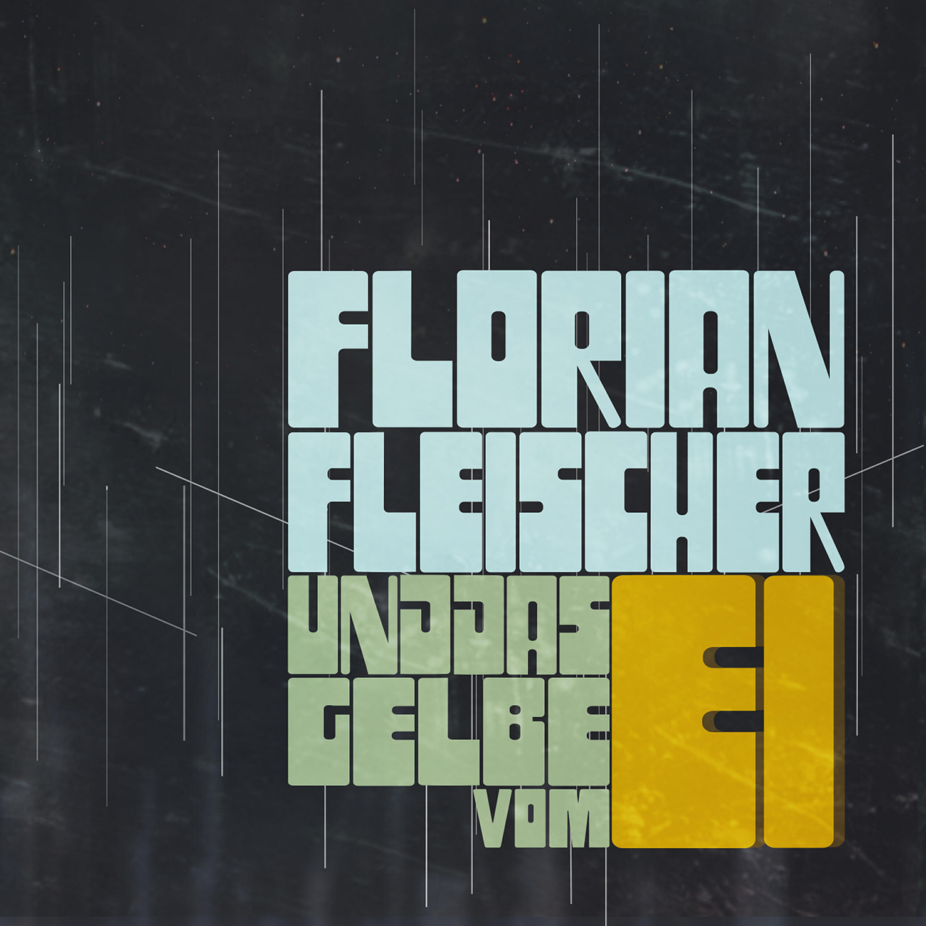 Релиз Florian Fleischer Und Das Gelbe Vom Ei