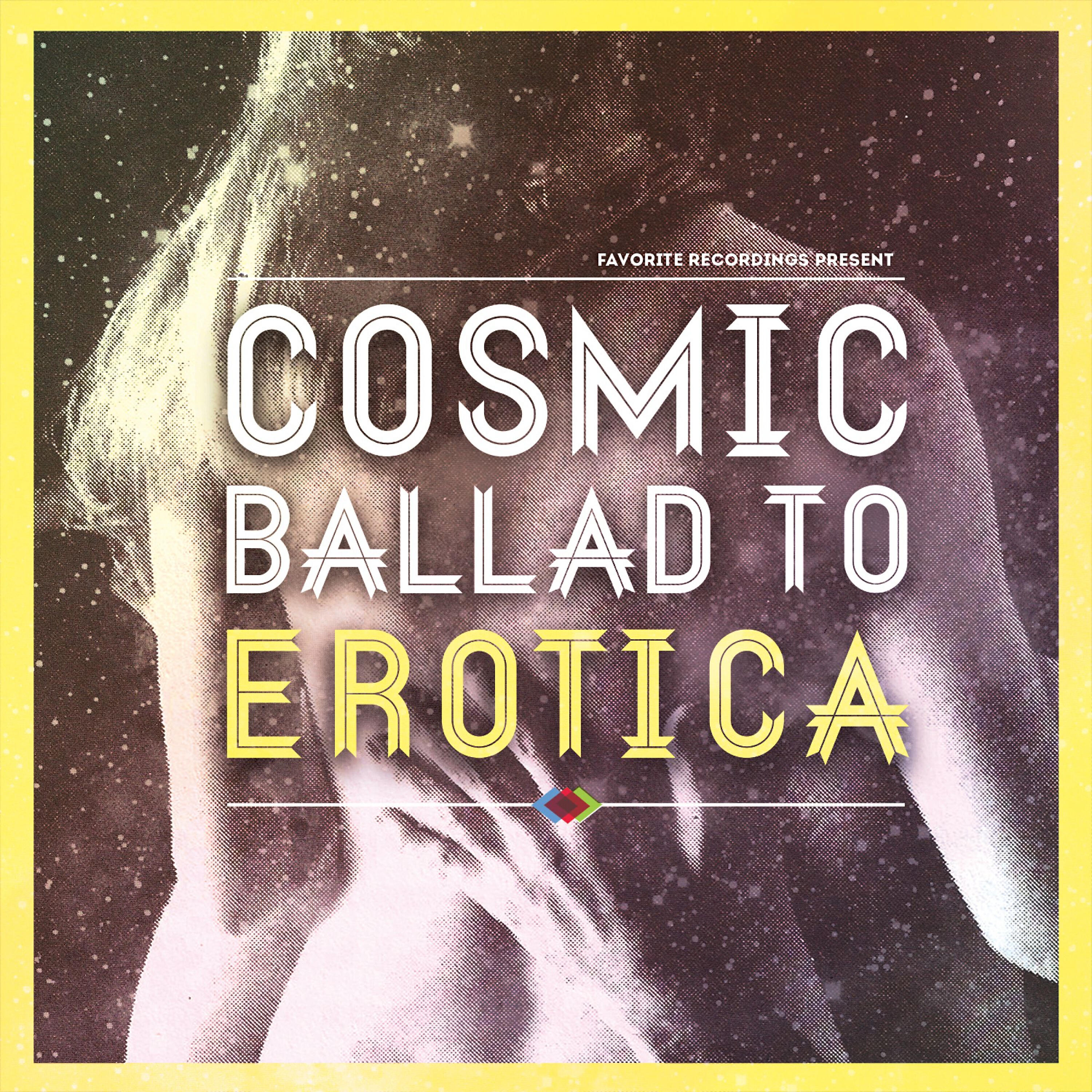 Релиз Cosmic Ballad to Erotica, Vol. 1