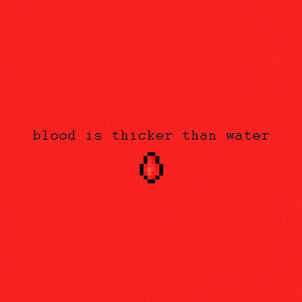 Релиз Blood Is Thicker Than Water