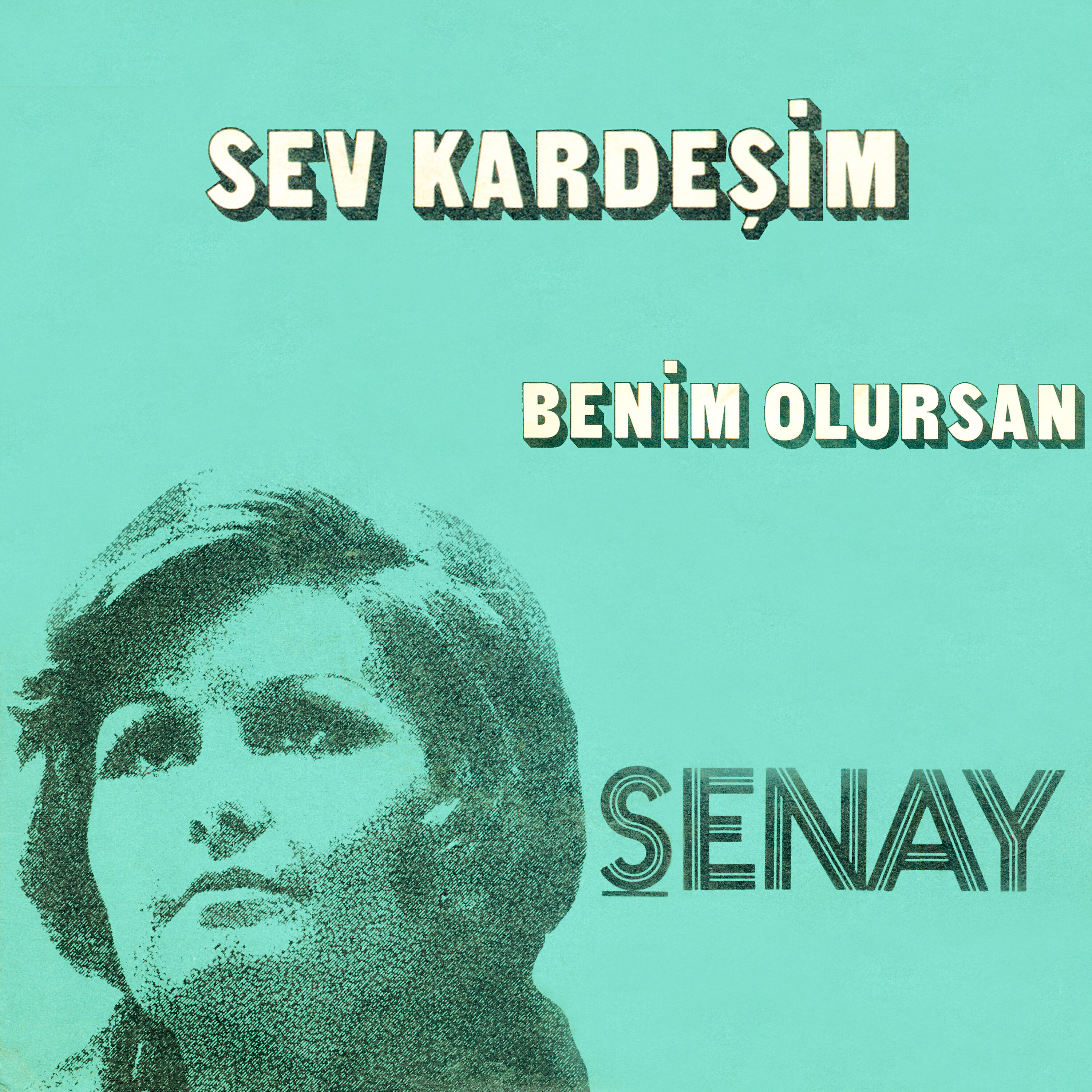 Релиз Sev Kardeşim / Benim Olursan