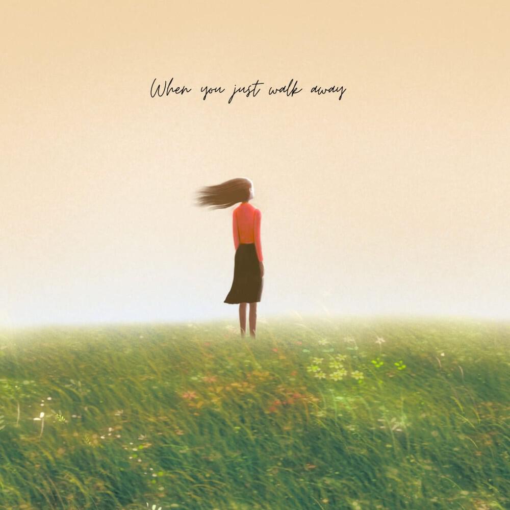 Релиз When You Just Walk Away
