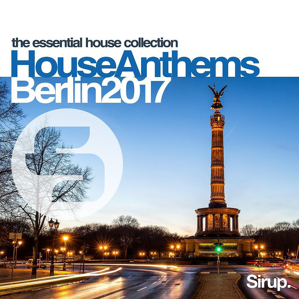 Релиз Sirup House Anthems Berlin 2017