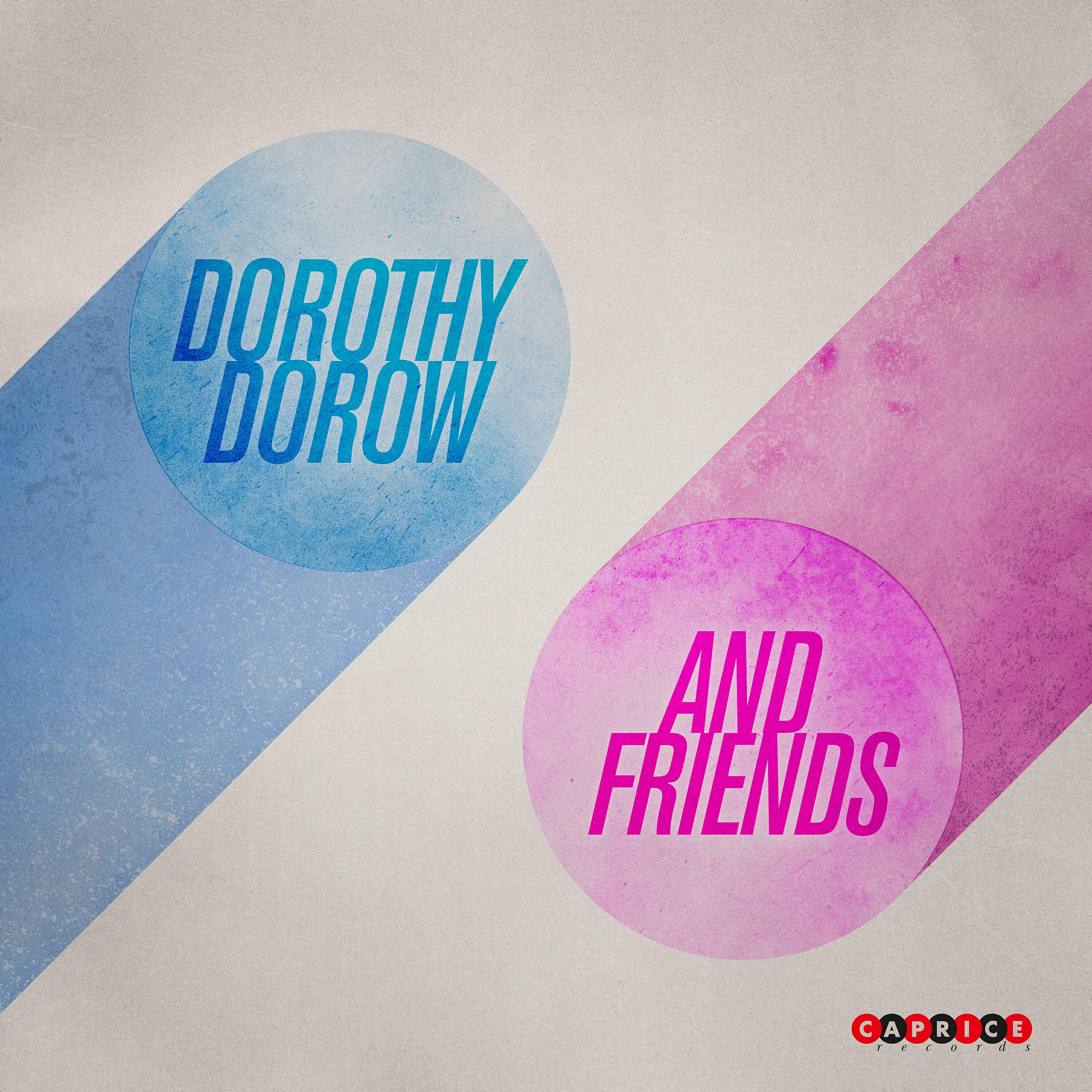 Релиз Dorothy Dorow and Friends