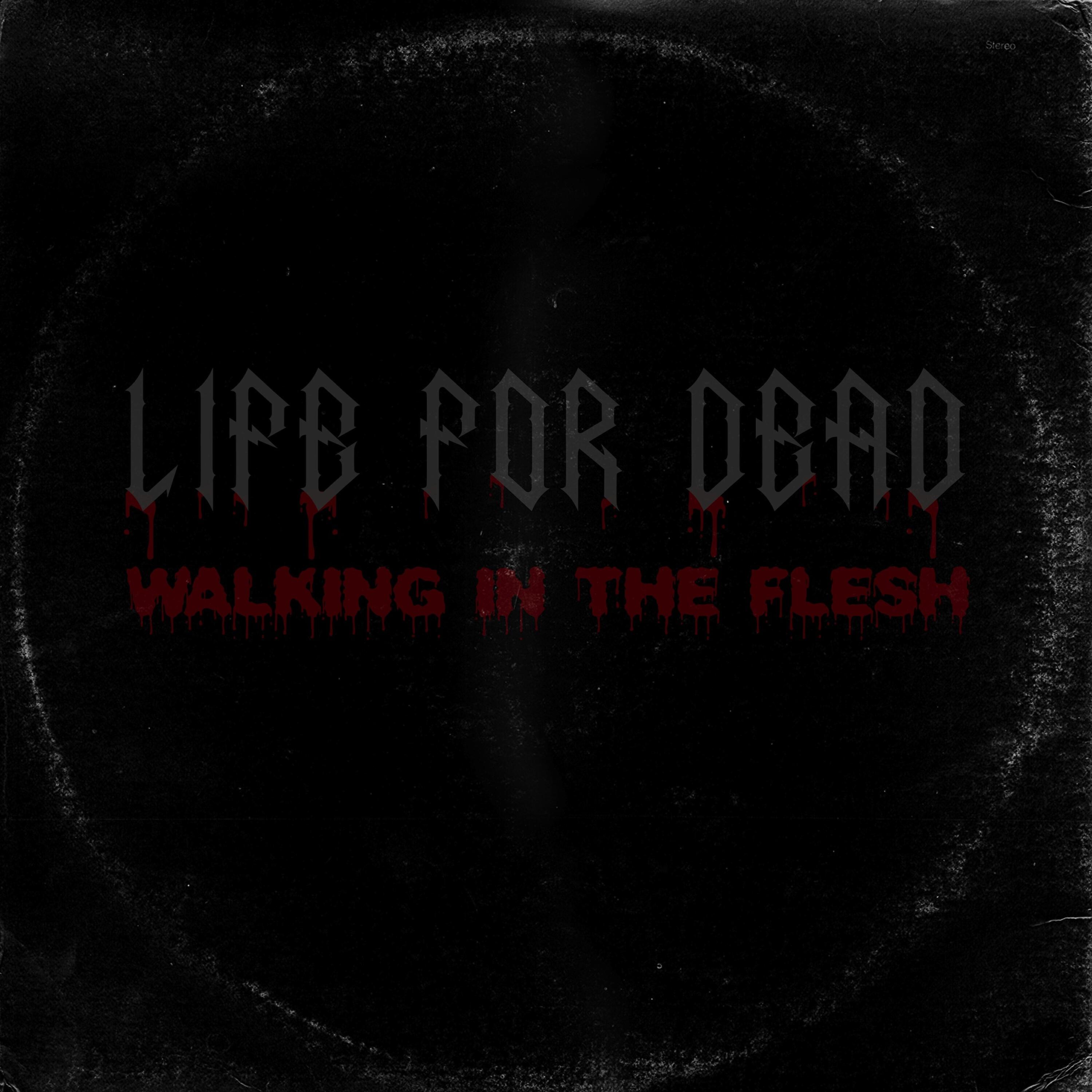 Life For Dead