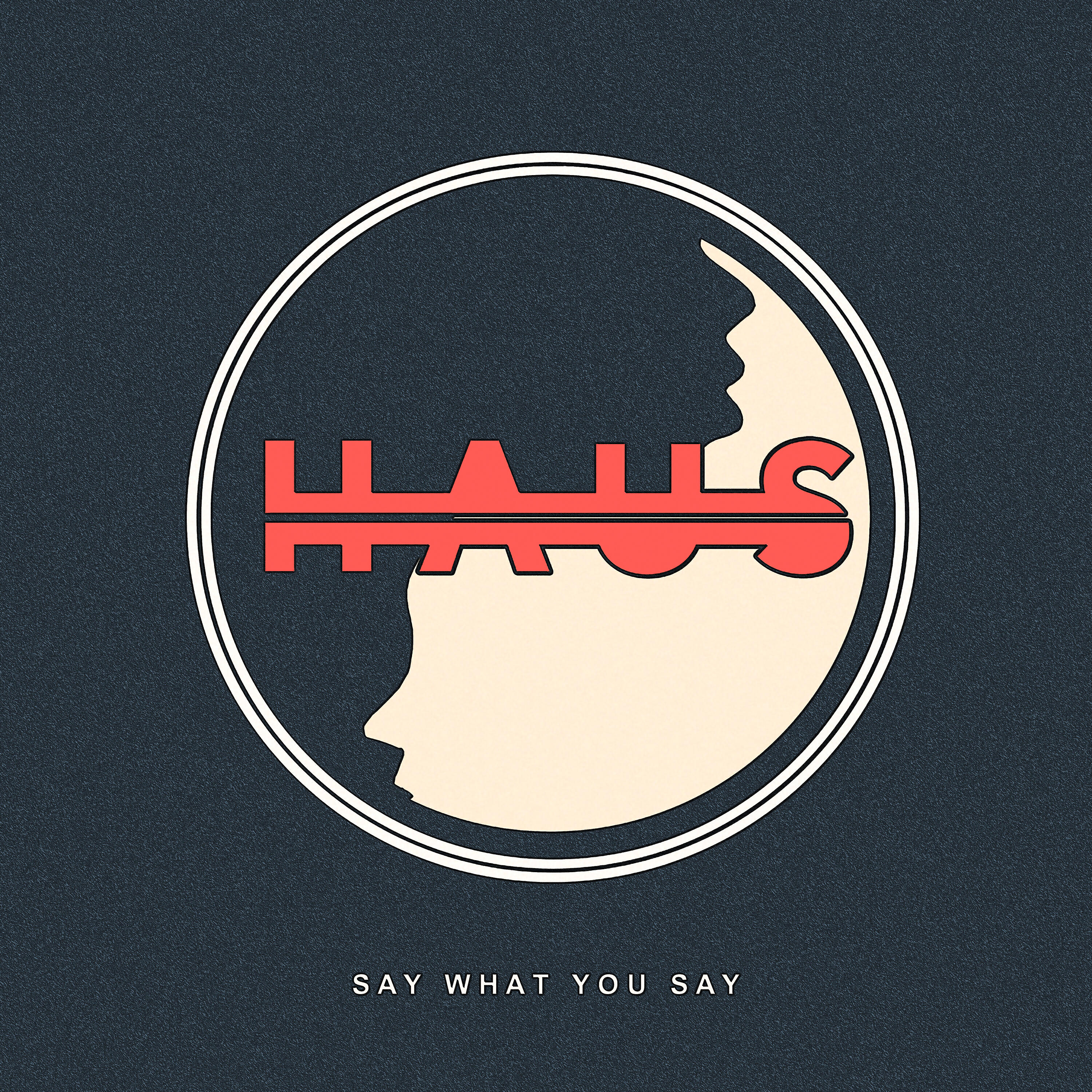 Релиз Say What You Say
