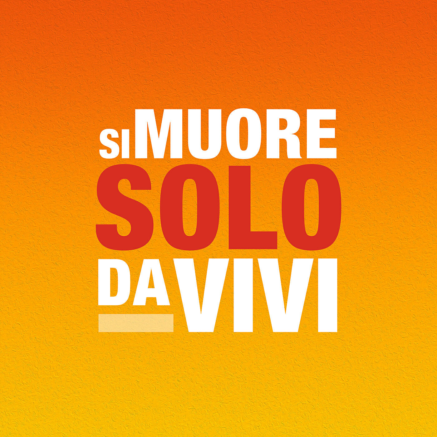 Релиз Si muore solo da vivi