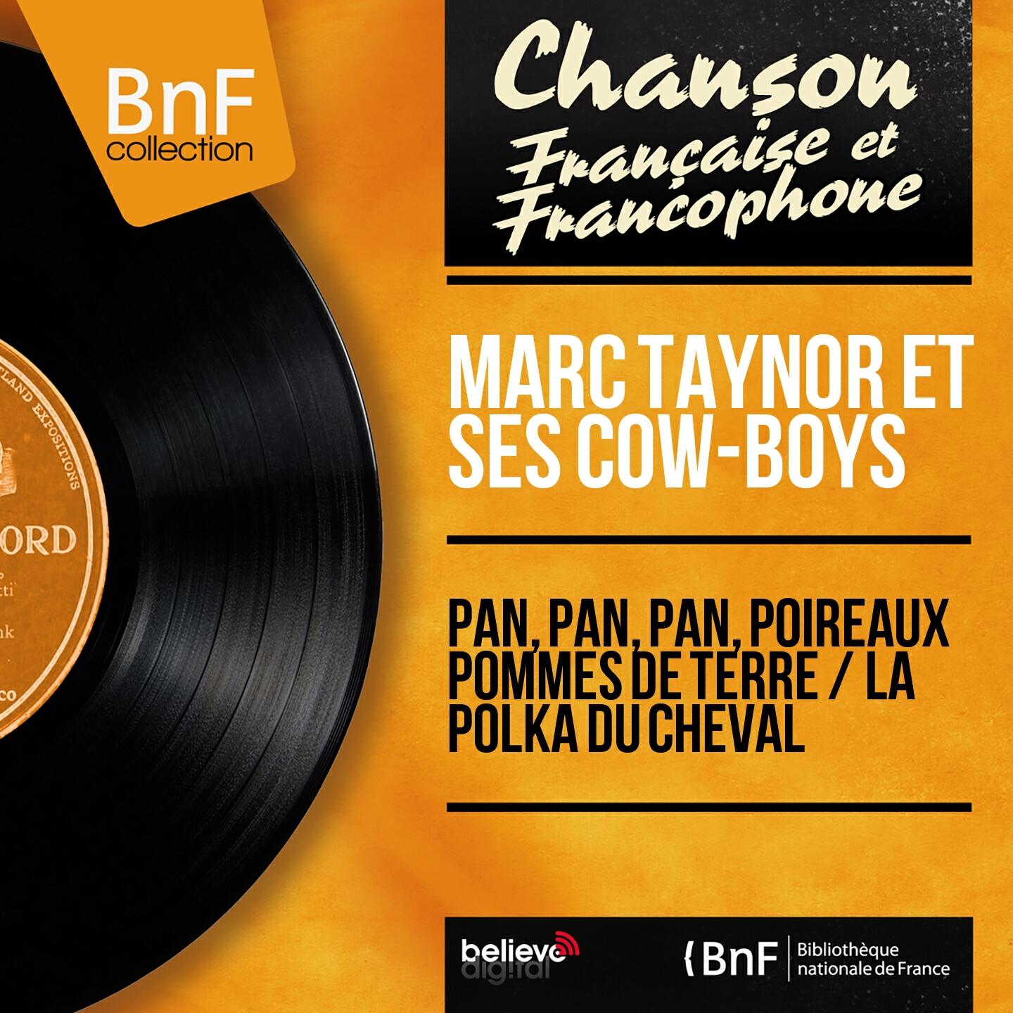 Релиз Pan, pan, pan, poireaux pommes de terre / La polka du cheval (Mono Version)