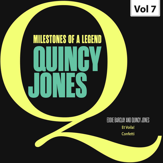 Релиз Milestones of a Legend. Quincy Jones, Vol. 7