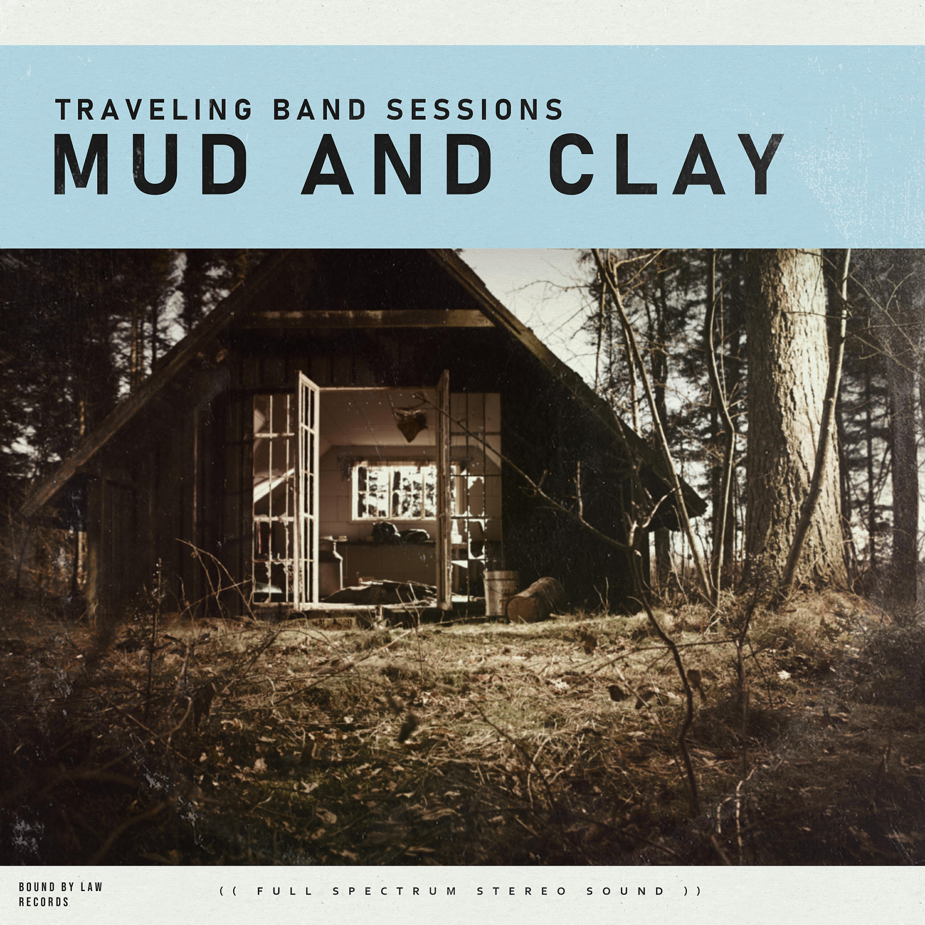 Релиз Mud and Clay (Traveling Band Sessions)