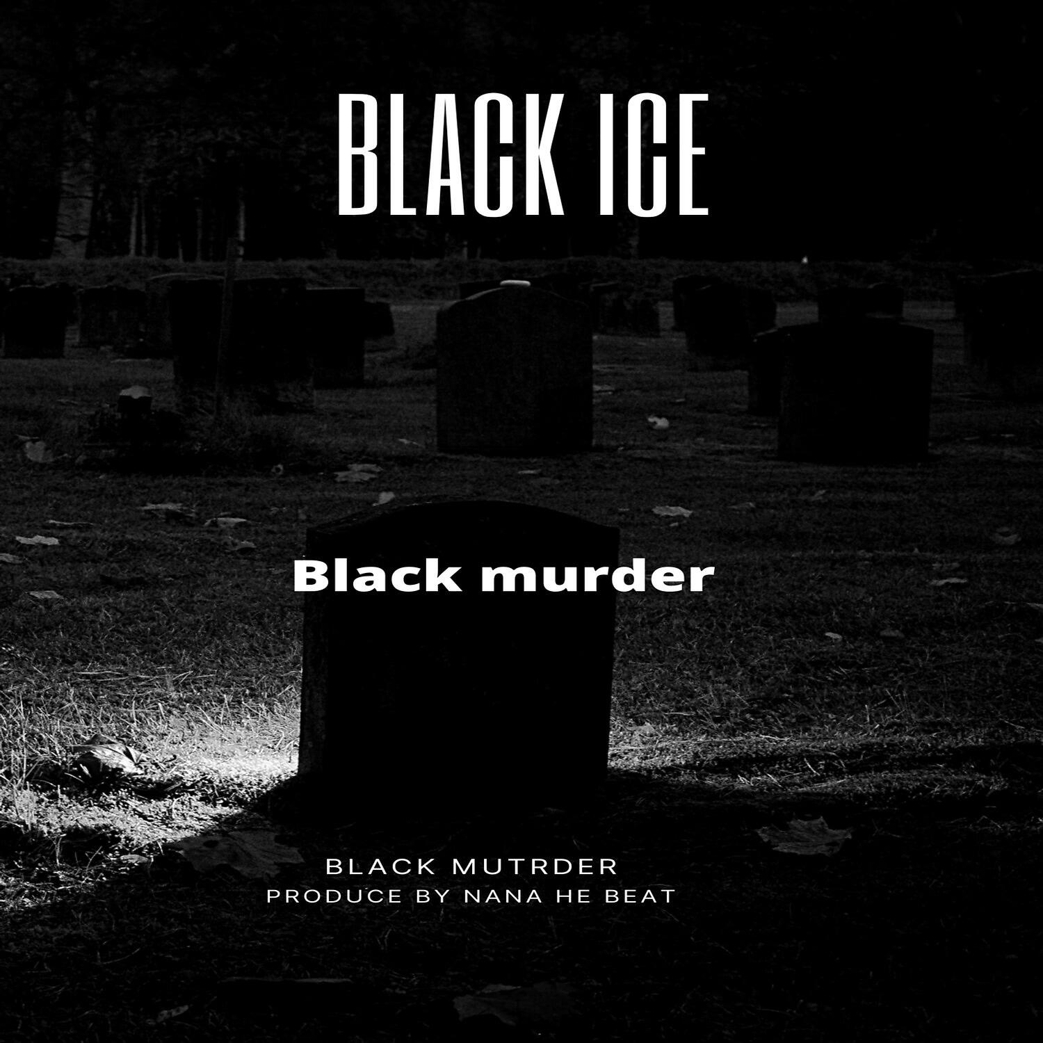 Релиз Black Ice Black Murder