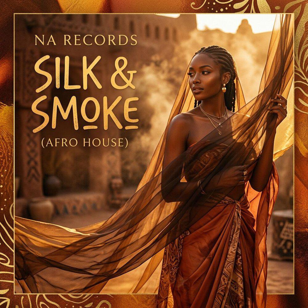 Релиз Silk & Smoke (Afro House)