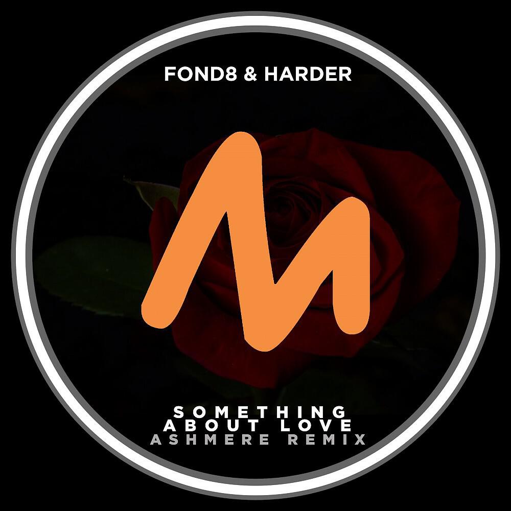 Релиз Something About Love (Ashmere Remix)