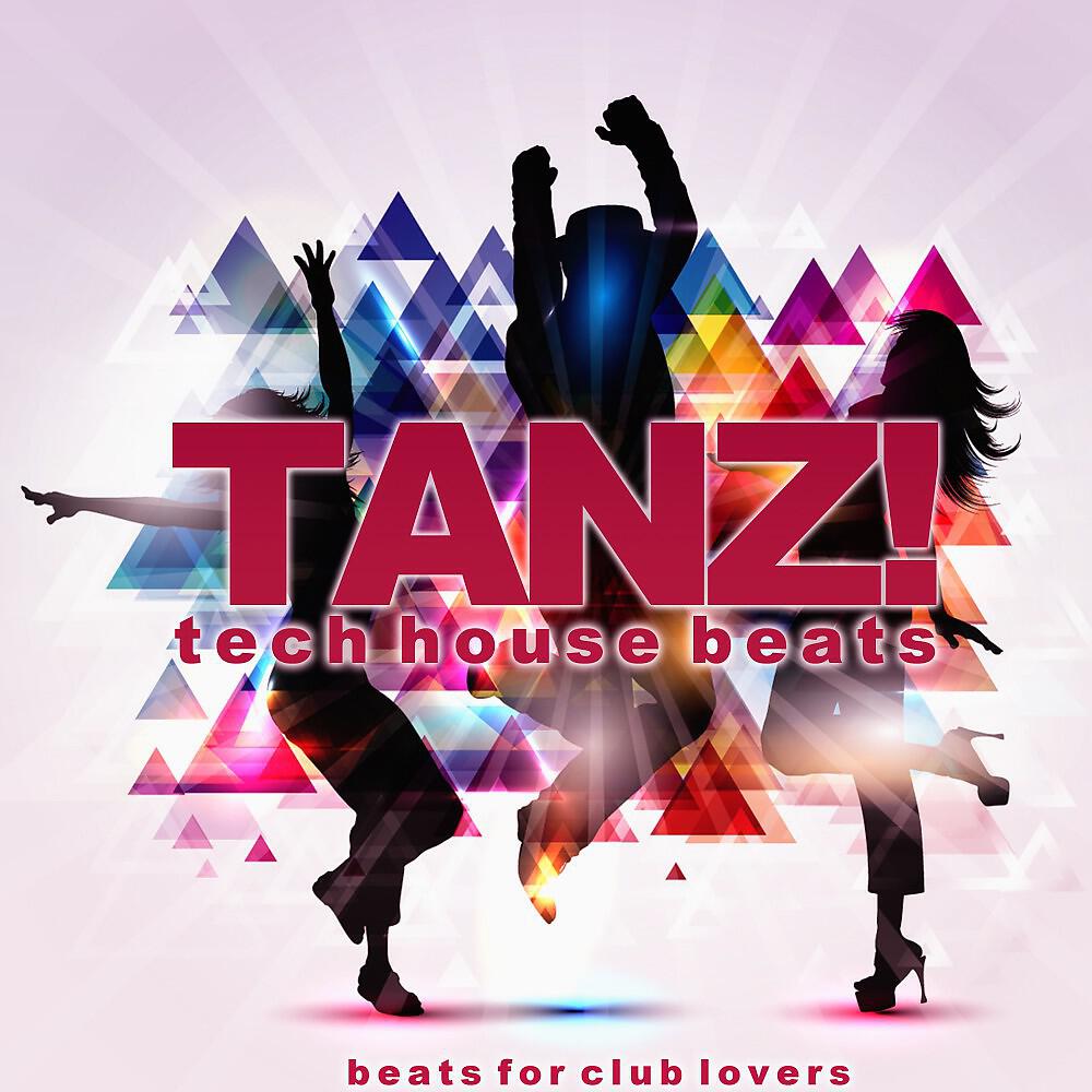 Релиз Tanz! (Tech House Beats)