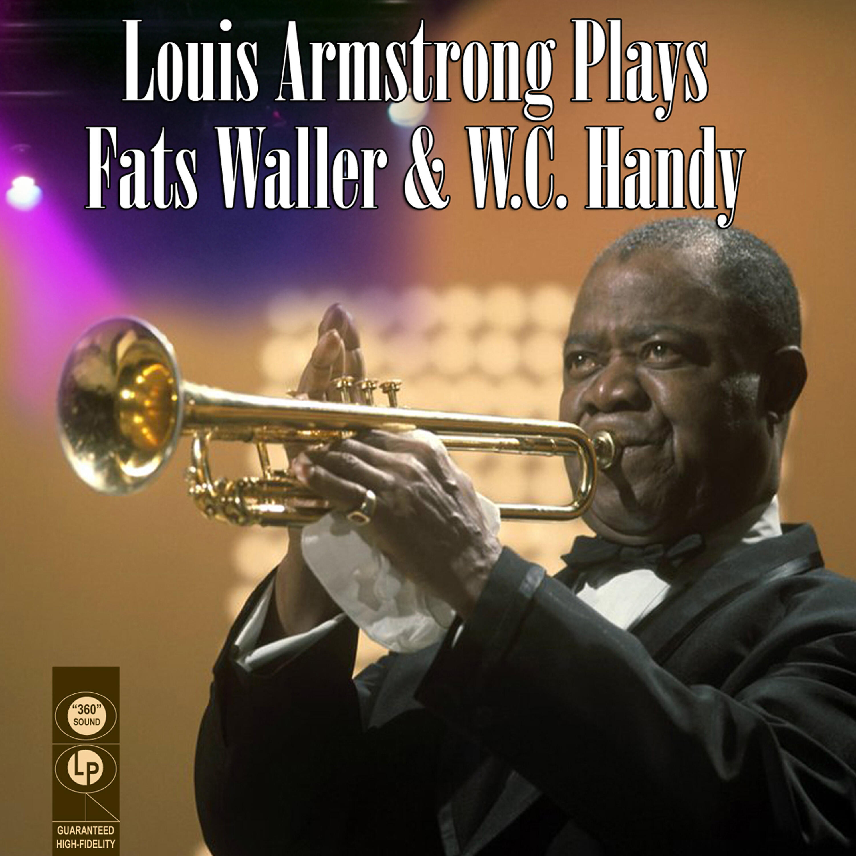 Постер альбома Louis Armstrong Plays Fats Waller & W.C. Handy
