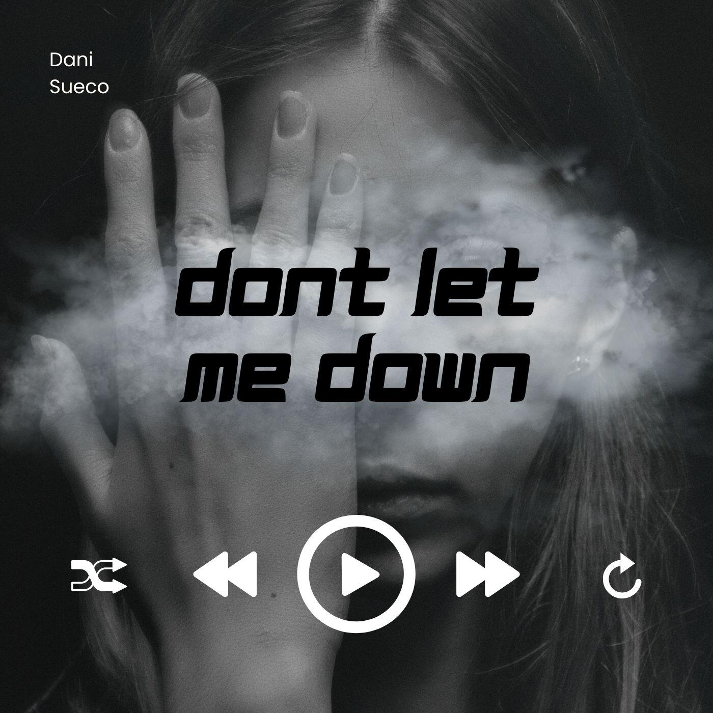 Релиз Dont Let Me Down