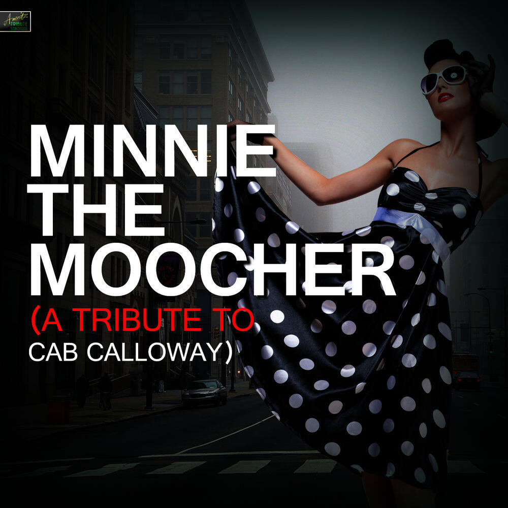 Релиз Minnie the Moocher (A Tribute to Cab Calloway)