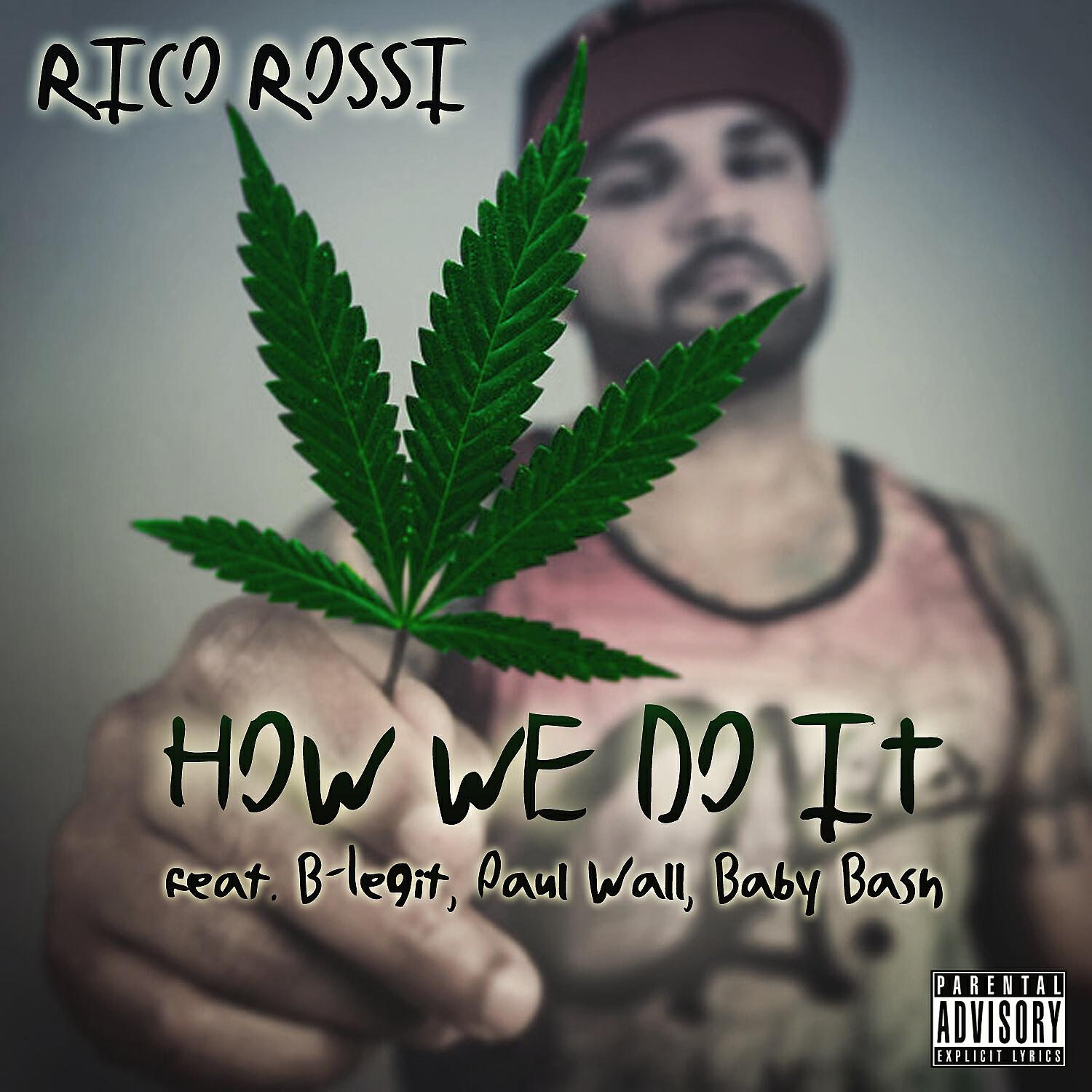 Релиз How We Do It (feat. B-Legit, Paul Wall & Baby Bash) - Single