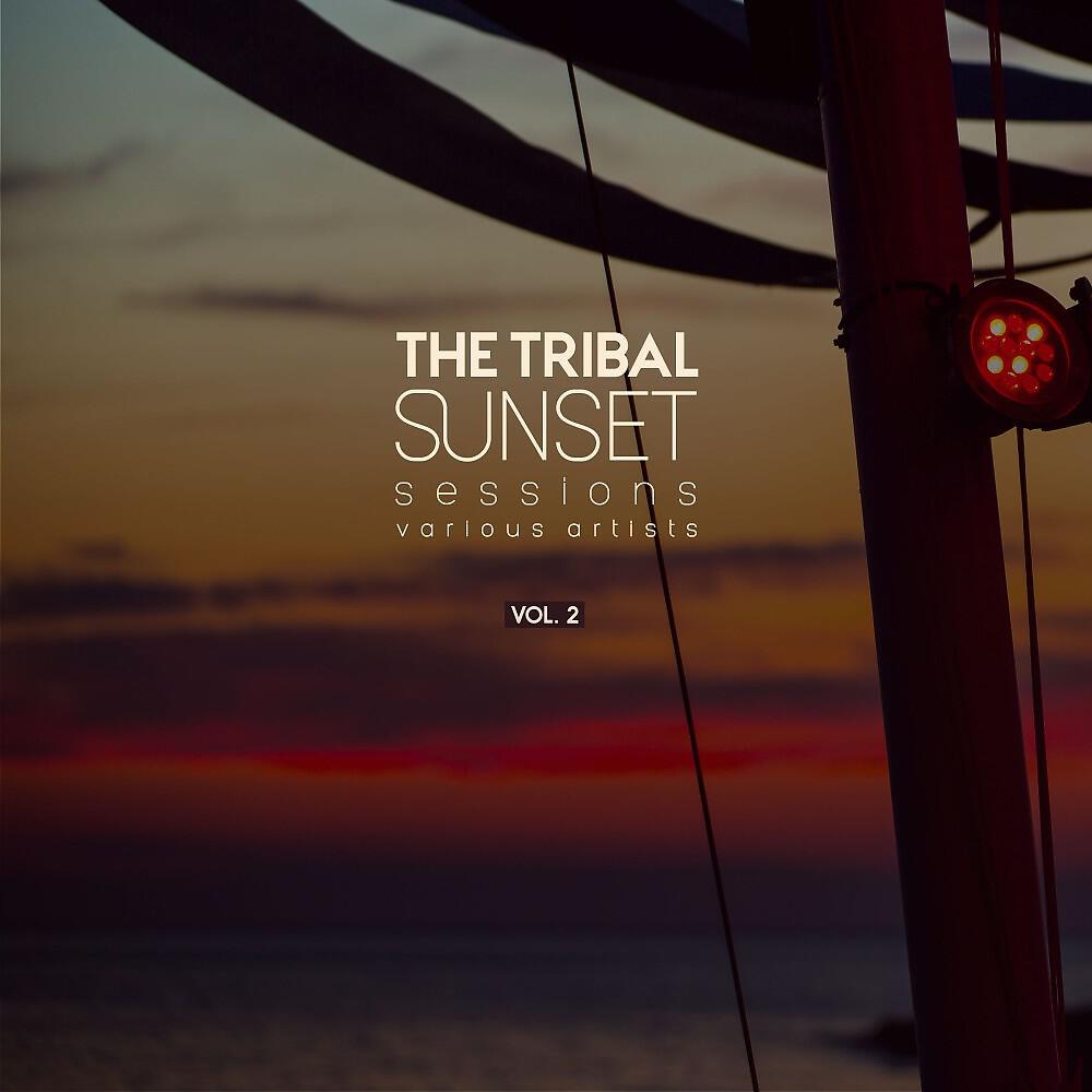 Релиз The Tribal Sunset Sessions, Vol. 2