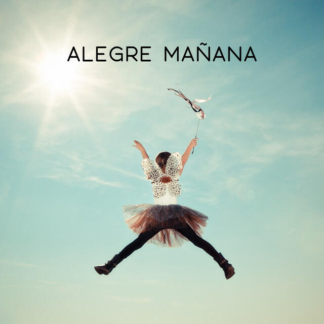 Постер альбома Alegre Mañana