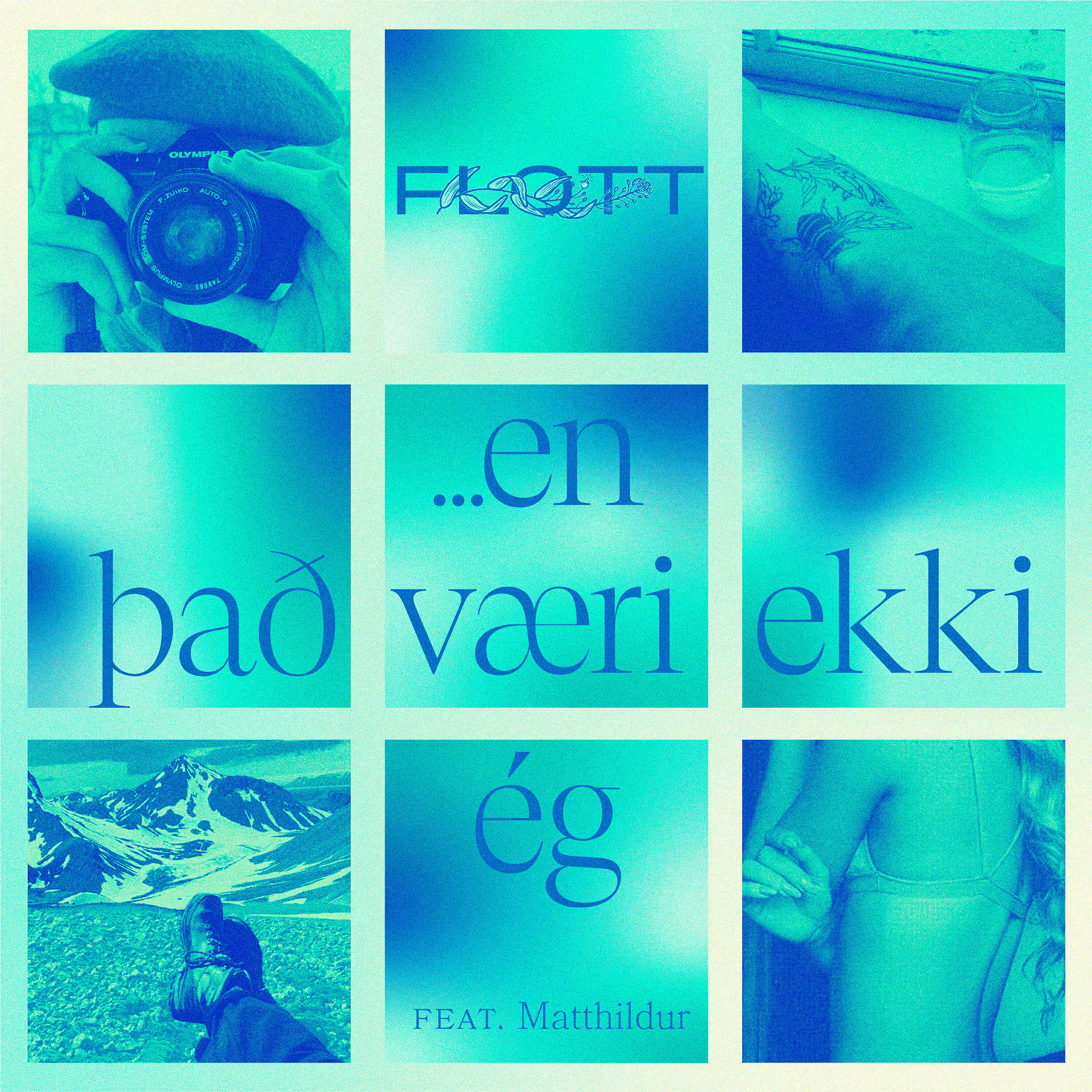 Релиз …en það væri ekki ég (feat. Matthildur)