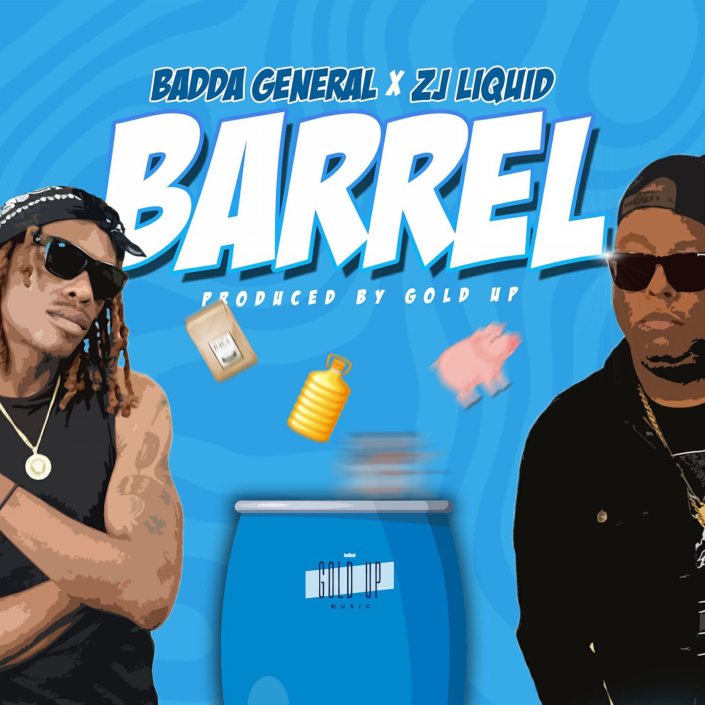 Скачать песню BADDA GENERAL, Zj Liquid, Gold Up - Barrel бесплатно в MP3 для Android и iOS