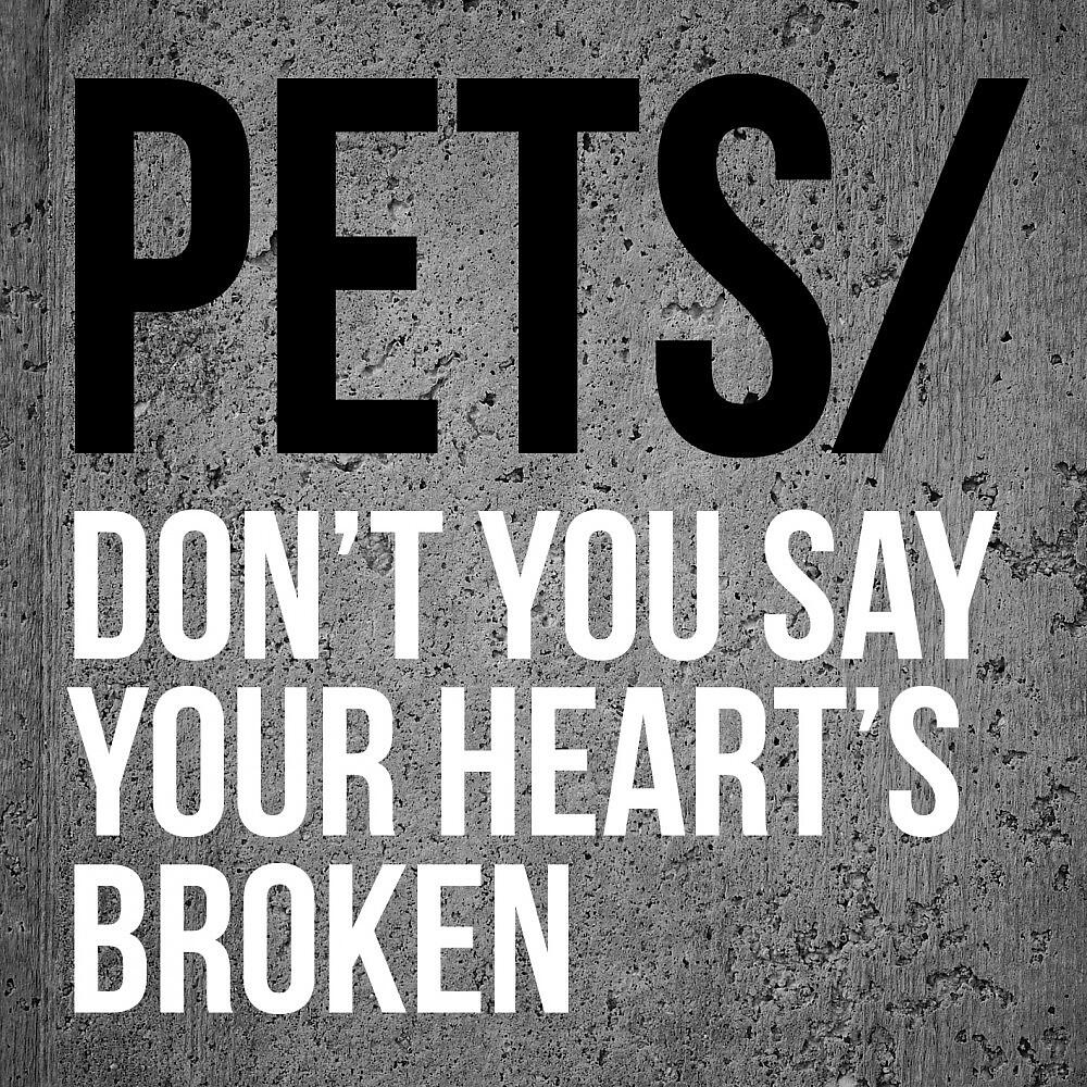 Постер альбома Don't You Say Your Heart's Broken
