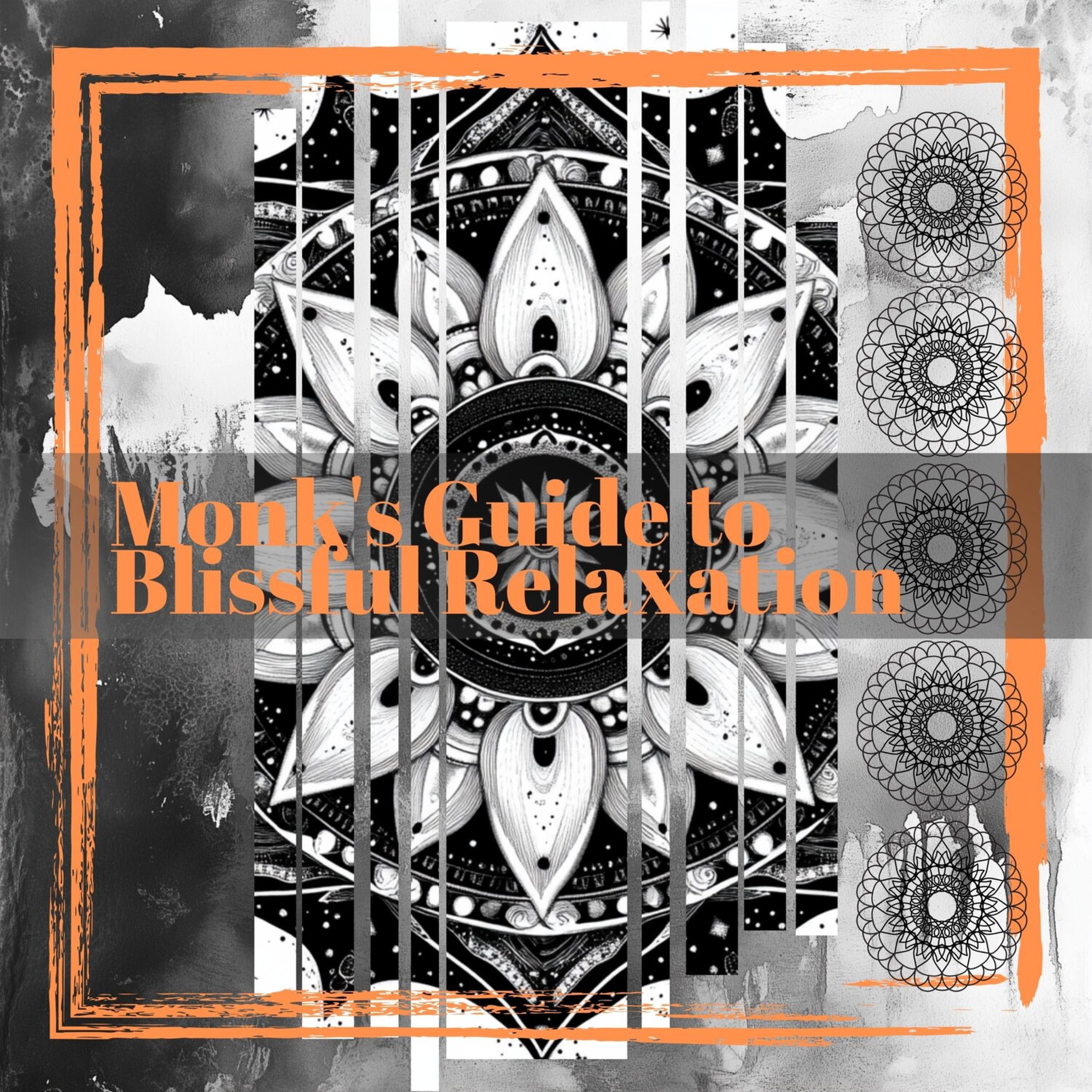 Релиз Monk's Guide to Blissful Relaxation