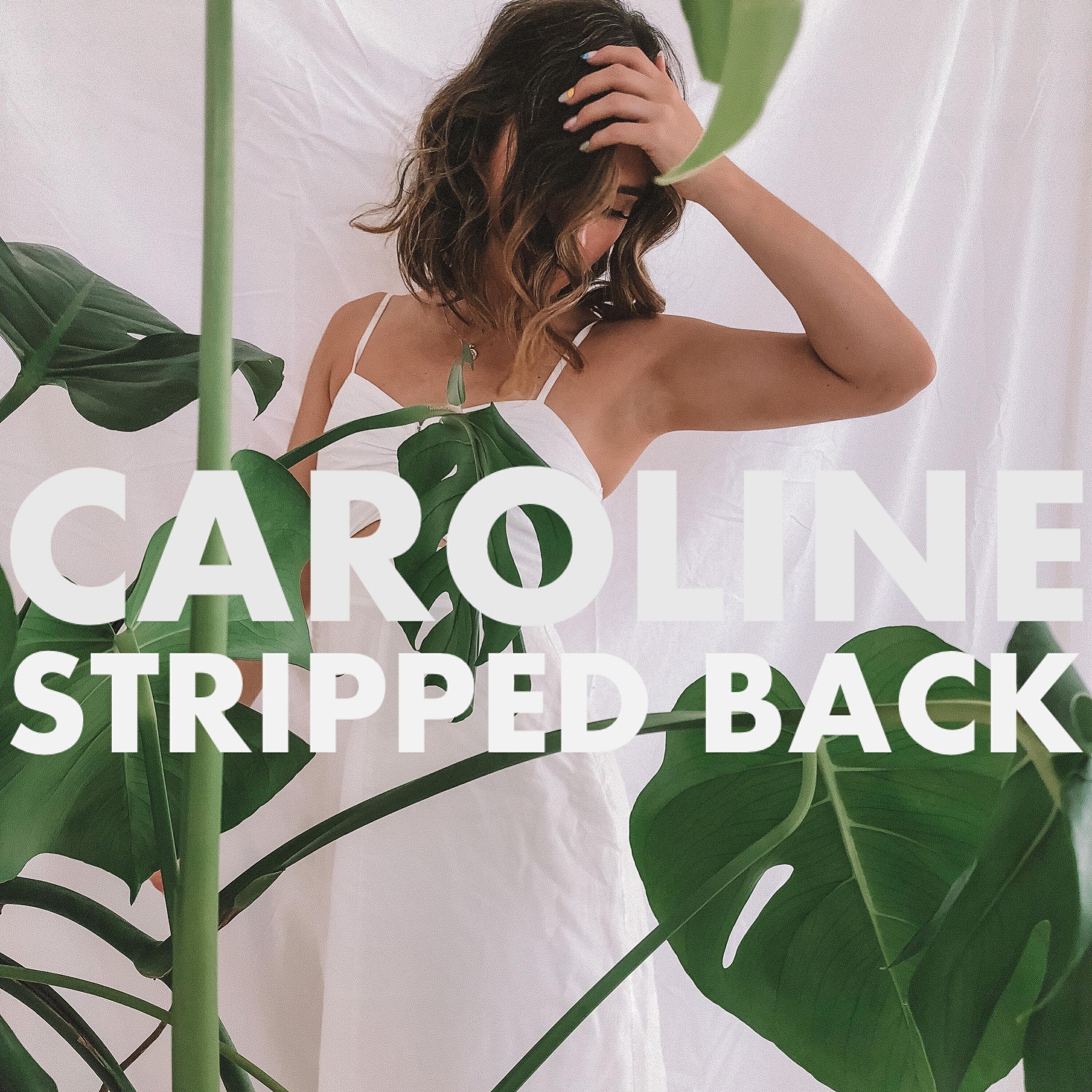 Релиз Caroline (Stripped Back)