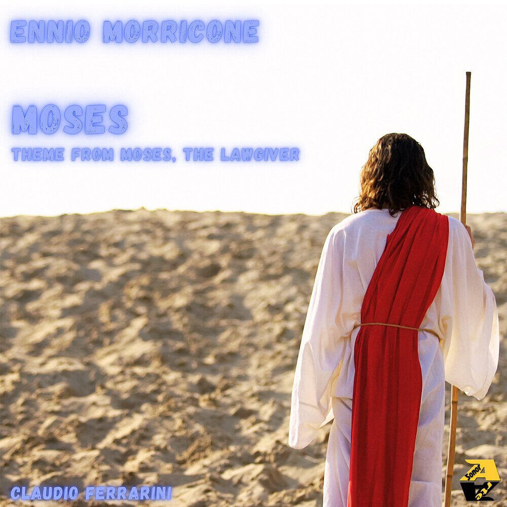 Релиз Ennio Morricone: Moses Theme (Arr. for Flute by Claudio Ferrarini) [From the Film "Moses, the Lawgiver"]