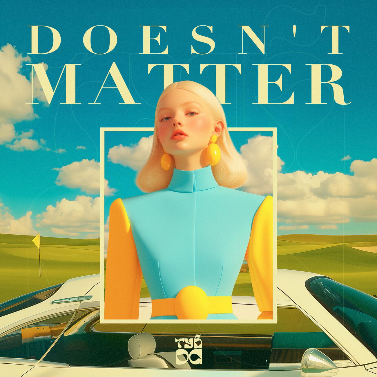 Постер альбома Doesn't Matter (feat Bella K.)