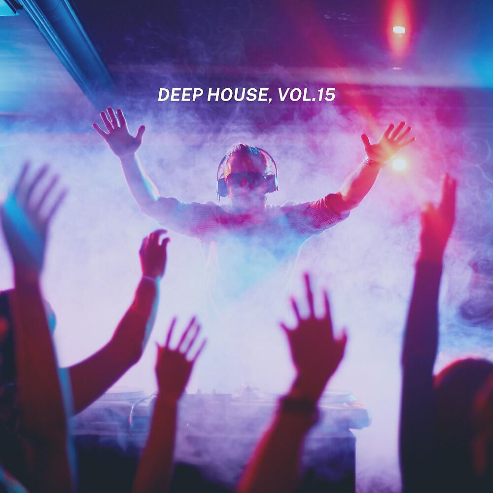 Релиз Deep House, Vol. 15
