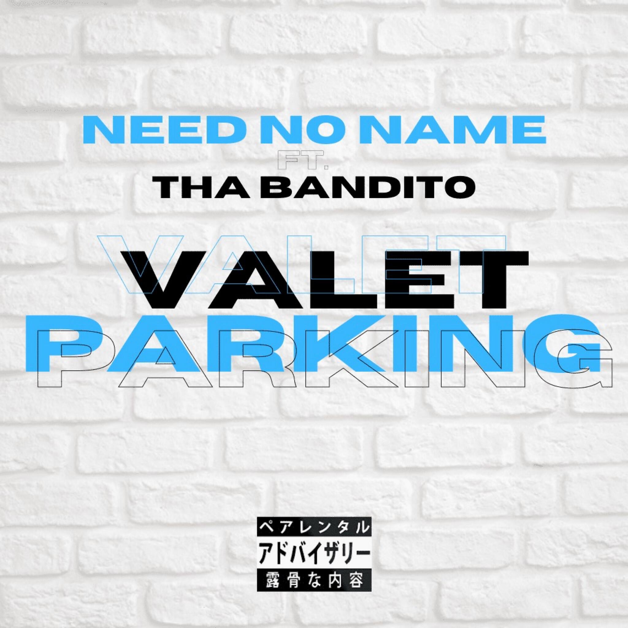 Релиз Valet Parking (feat. Tha Bandito)