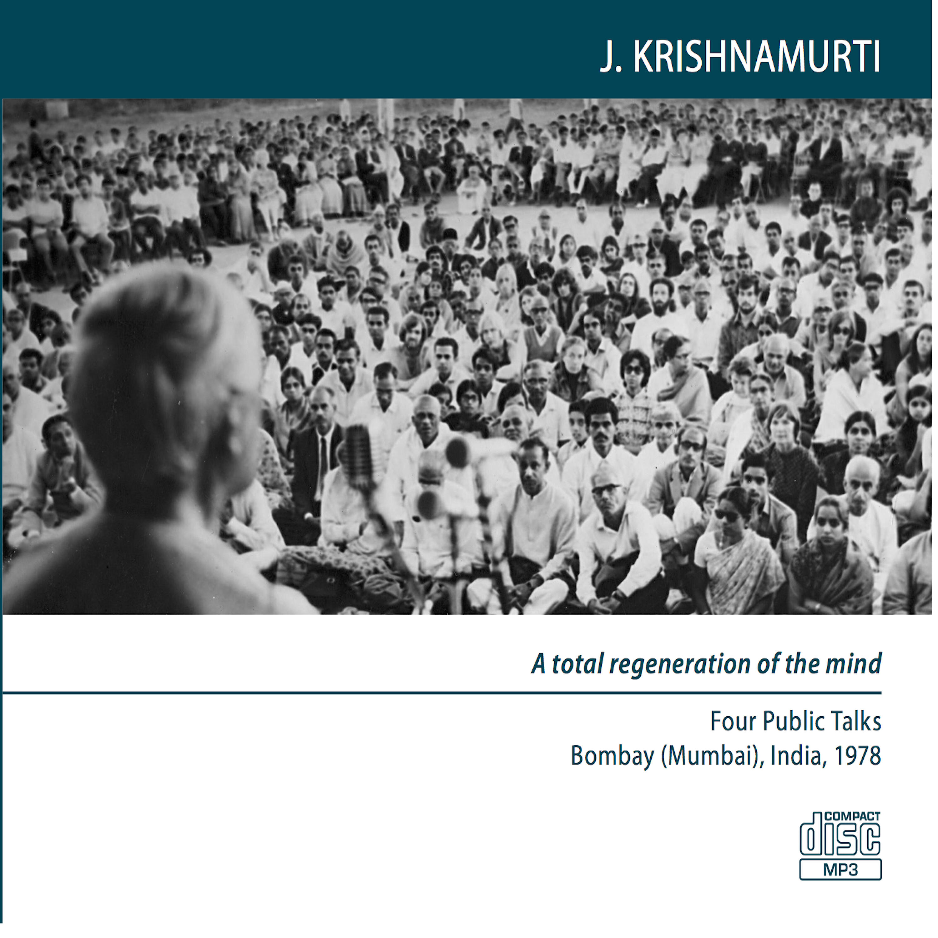 Релиз Bombay (Mumbai) 1978 - Public Meetings - A Total Regeneration of the Mind