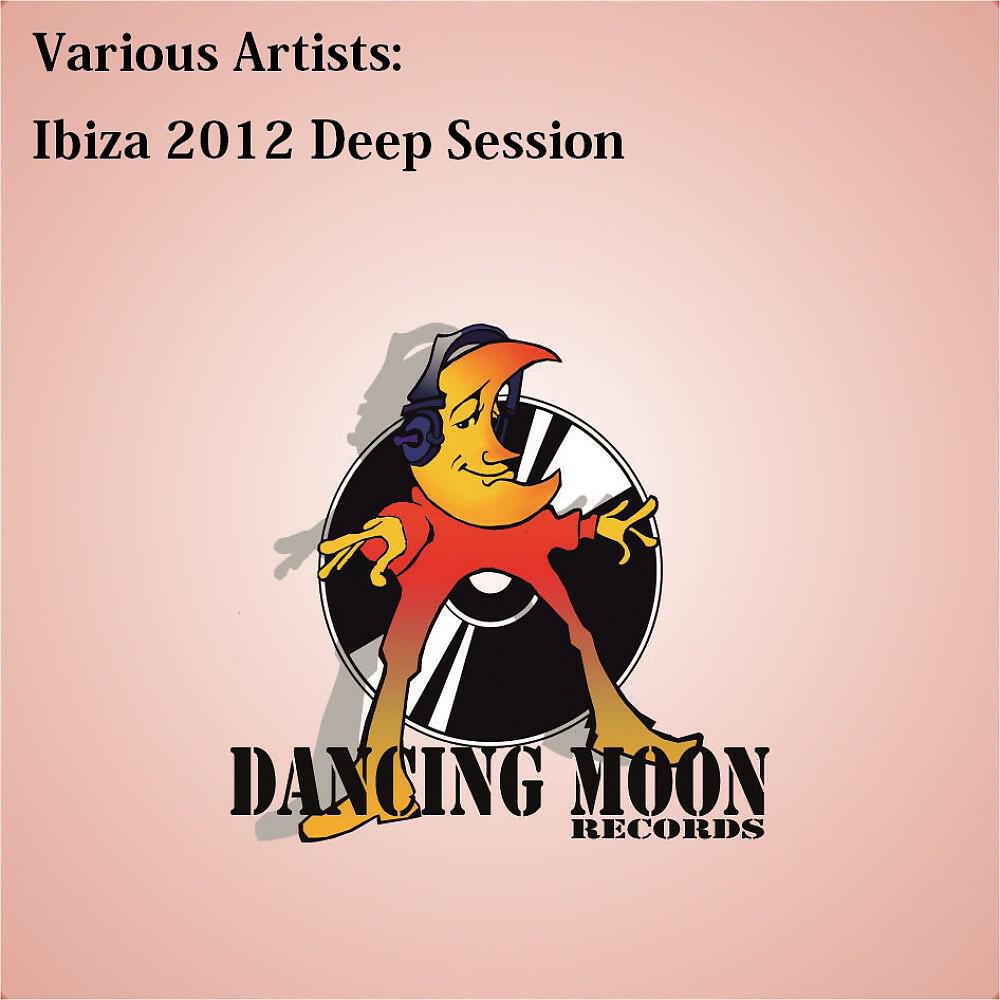 Релиз Ibiza 2012 Deep Session