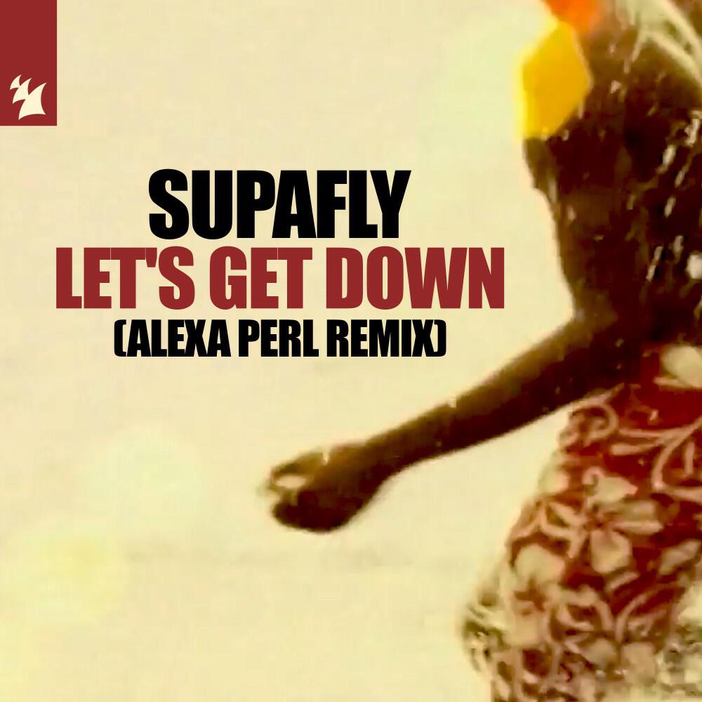 Релиз Let's Get Down (Alexa Perl Remix)