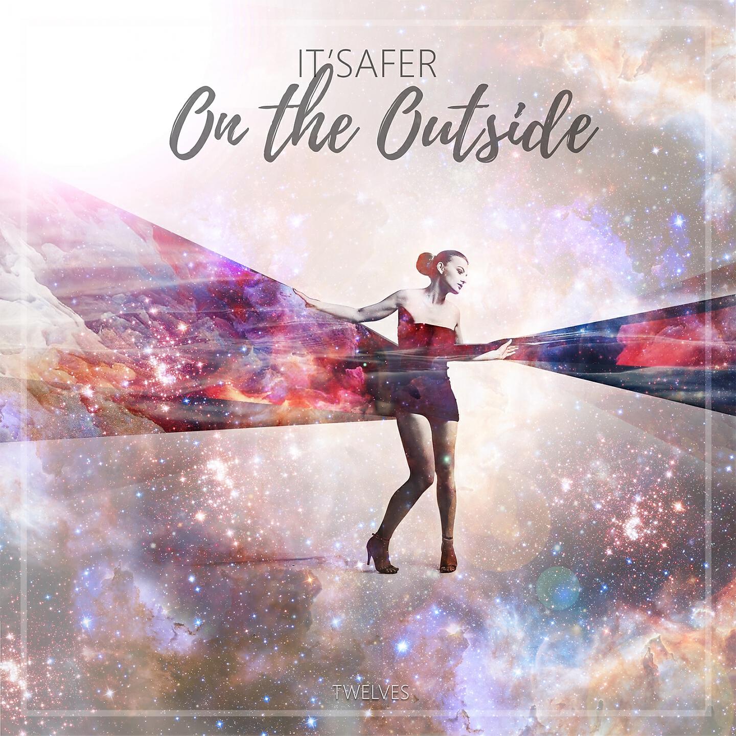 Релиз It's Safer on the Outside