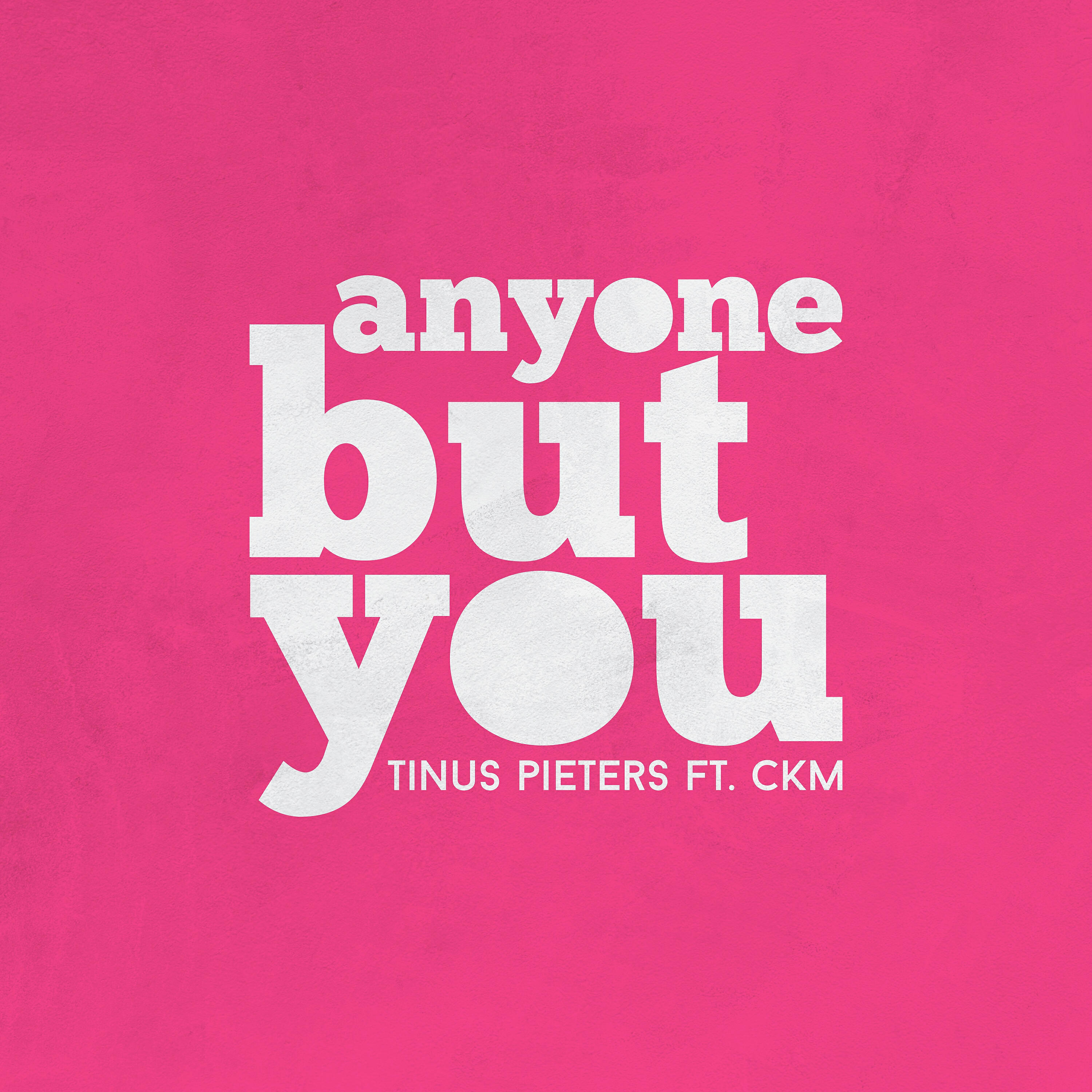 Релиз Anyone but You (feat. CKM)