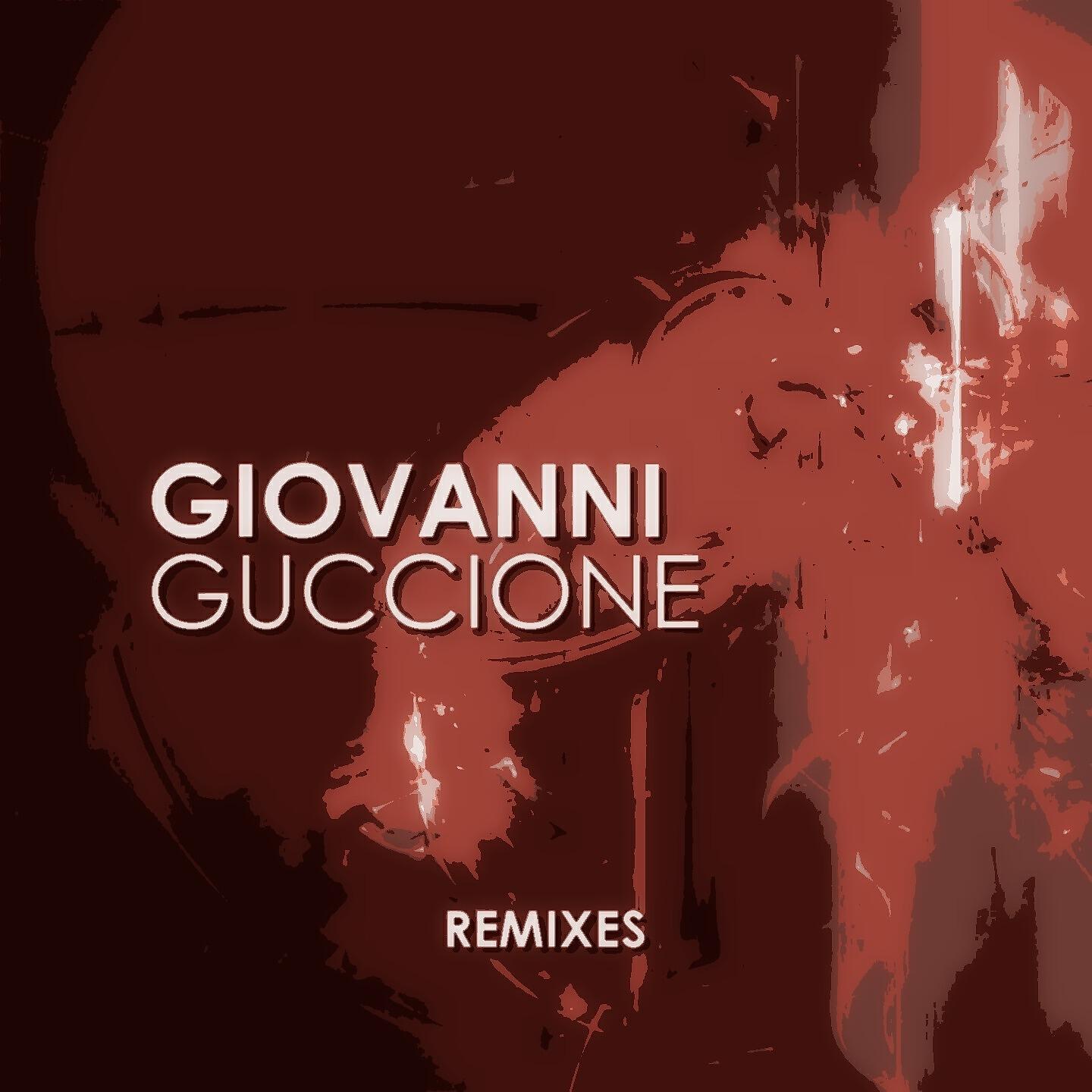 Релиз Giovanni Guccione Remixes
