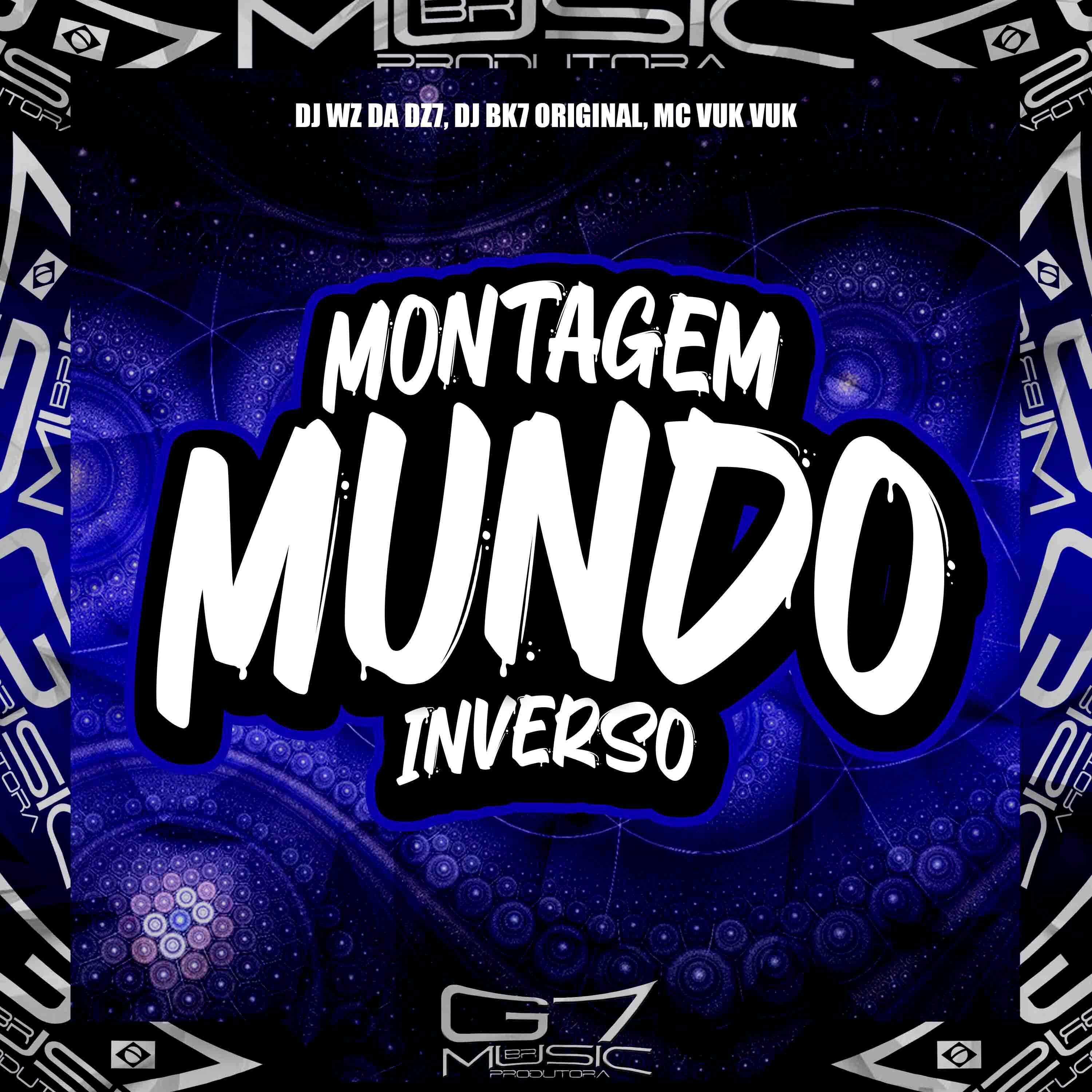 Скачать песню DJ WZ DA DZ7, DJ BK7 ORIGINAL, MC Vuk Vuk - Montagem Mundo Inverso бесплатно в MP3 для Android и iOS
