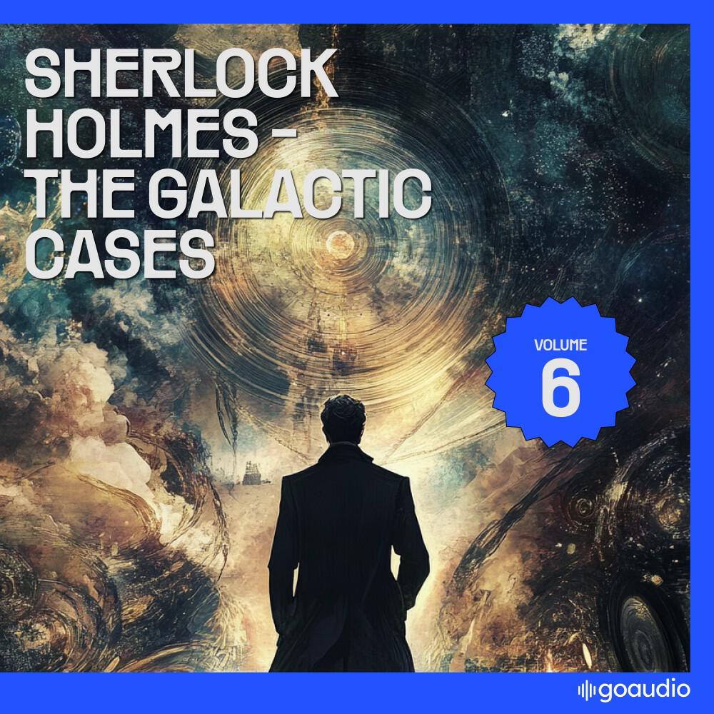 Релиз The Galactic Cases of Sherlock Holmes (Volume 6)