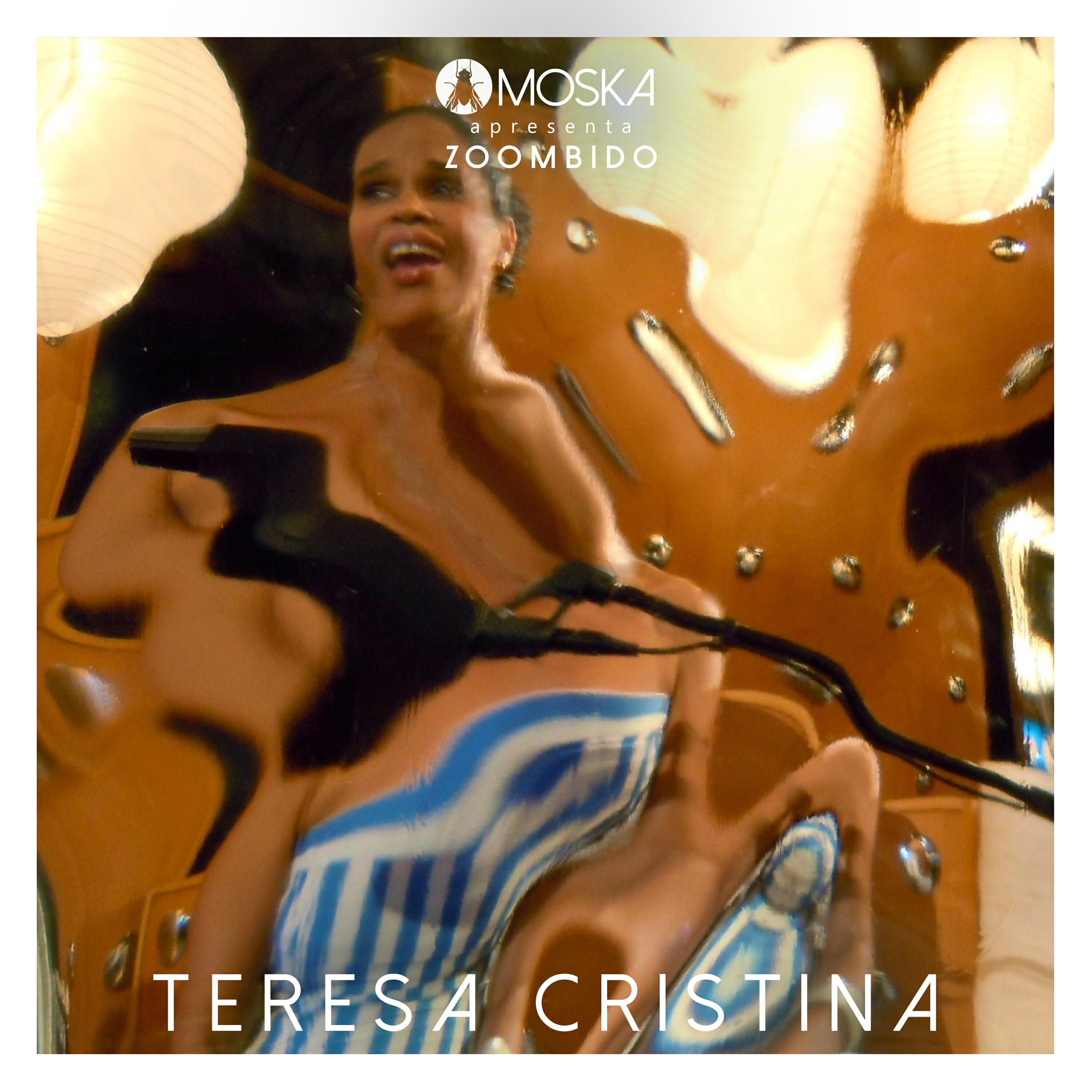 Релиз Moska Apresenta Zoombido: Teresa Cristina