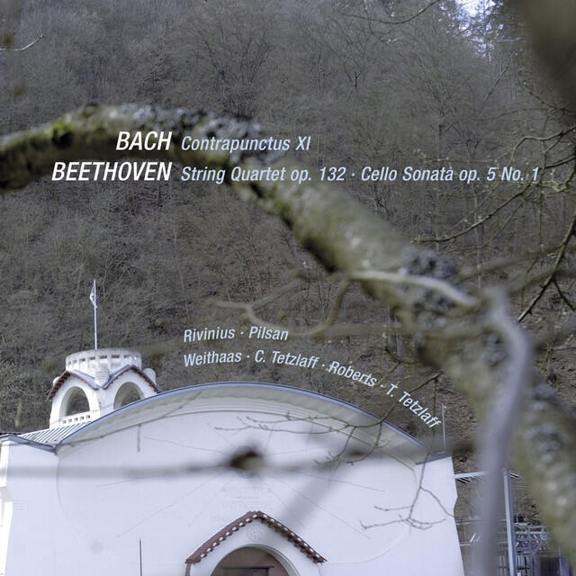 Релиз Bach: Contrapunctus XI & Beethoven: String Quartet Op. 132 & Cello Sonata Op. 5 No 1 (Live)