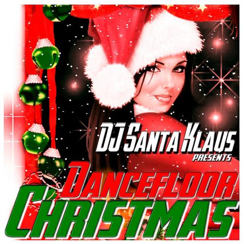 Релиз Dancefloor Christmas (DJ Santa Klaus Presents)