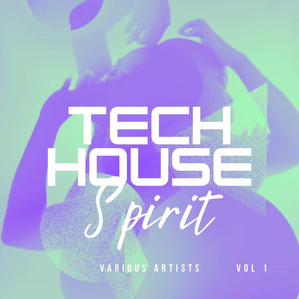 Релиз Tech House Spirit, Vol. 1