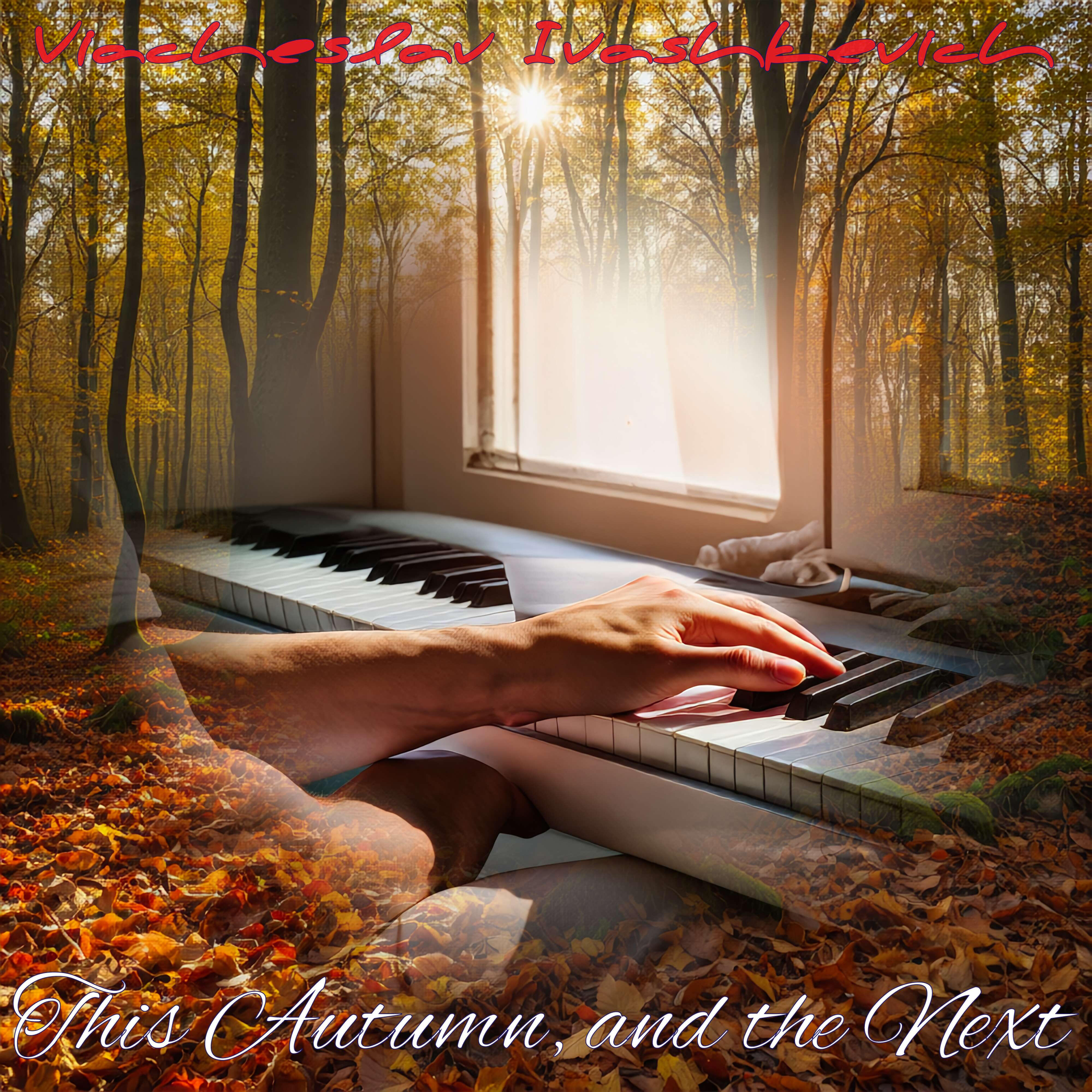 Релиз This Autumn, and the Next