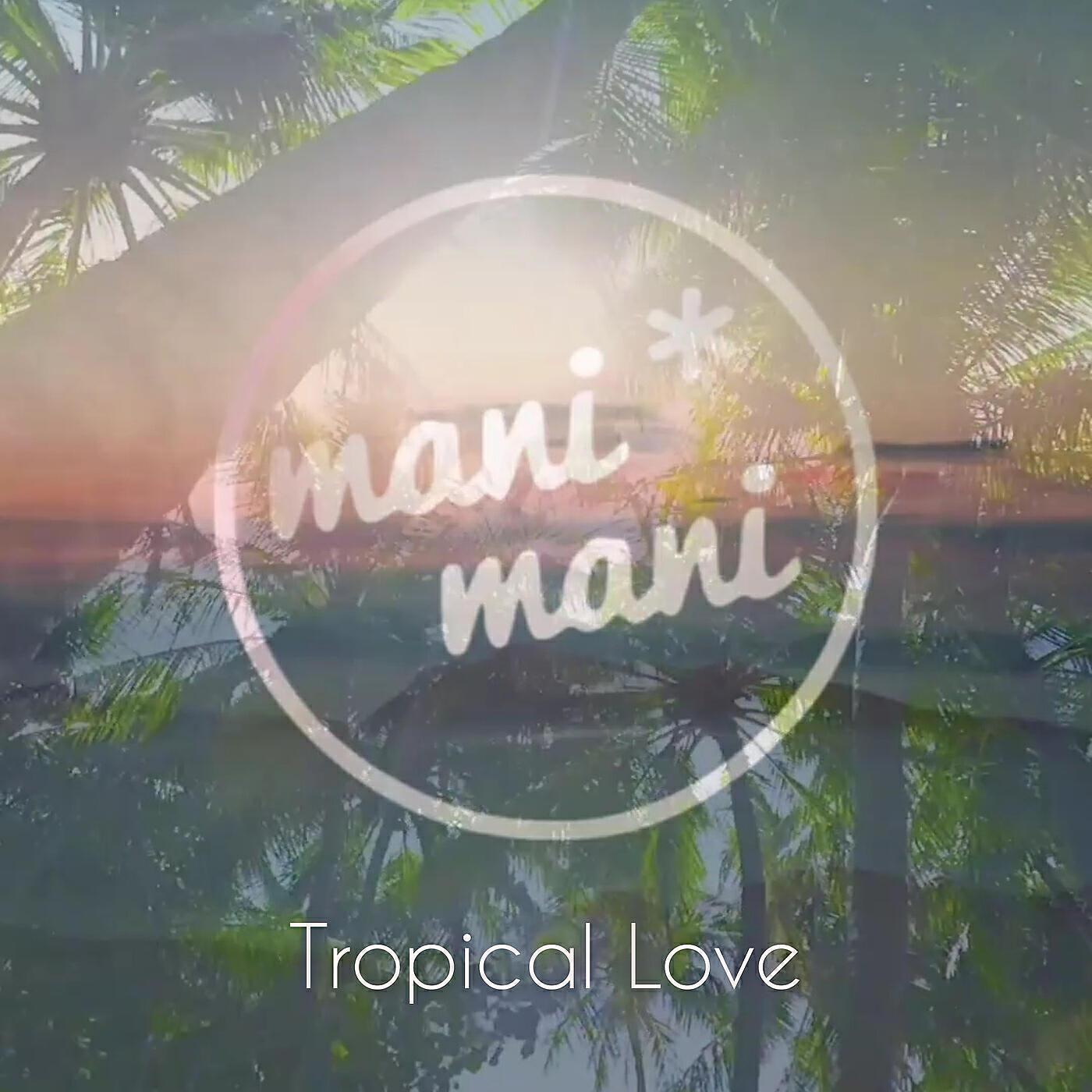 Релиз Tropical Love