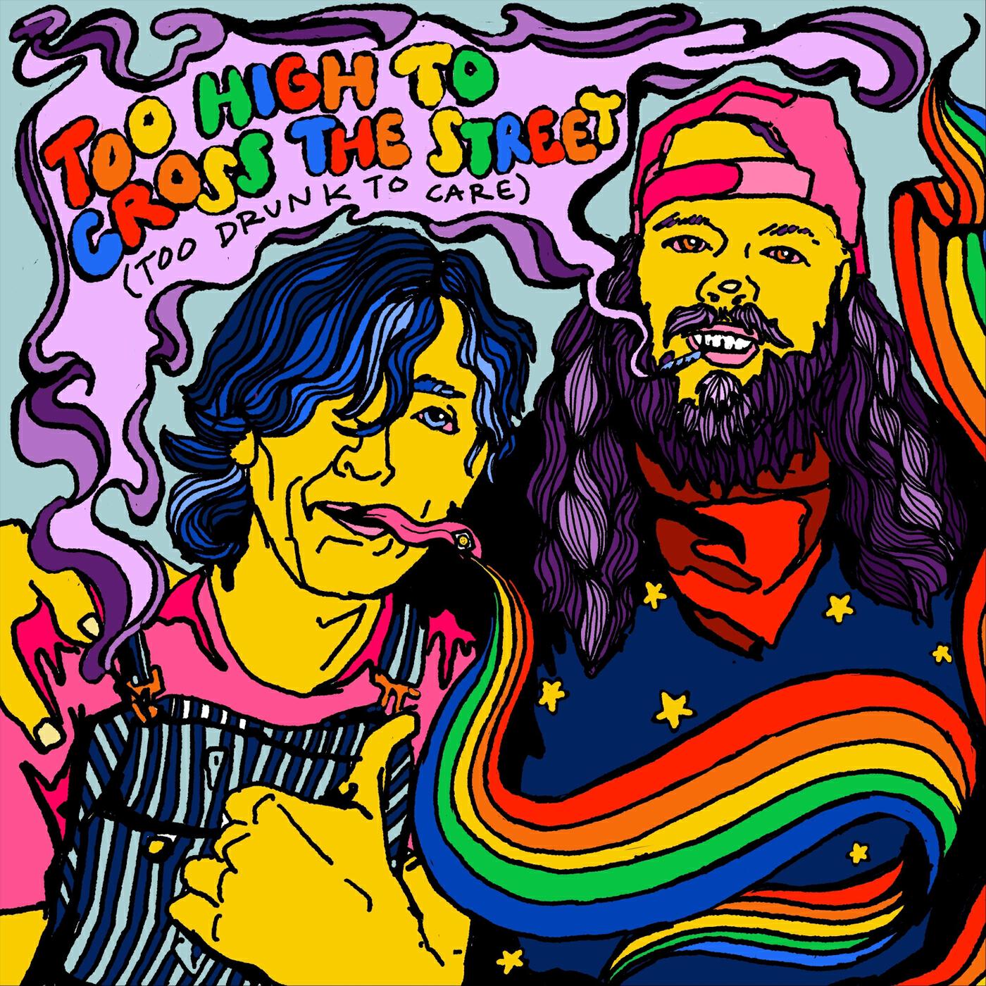 Релиз Too High to Cross the Street (Too Drunk to Care)