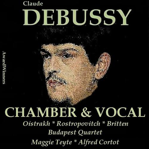 Релиз Claude Debussy, Vol. 7: Chamber & Vocal Works